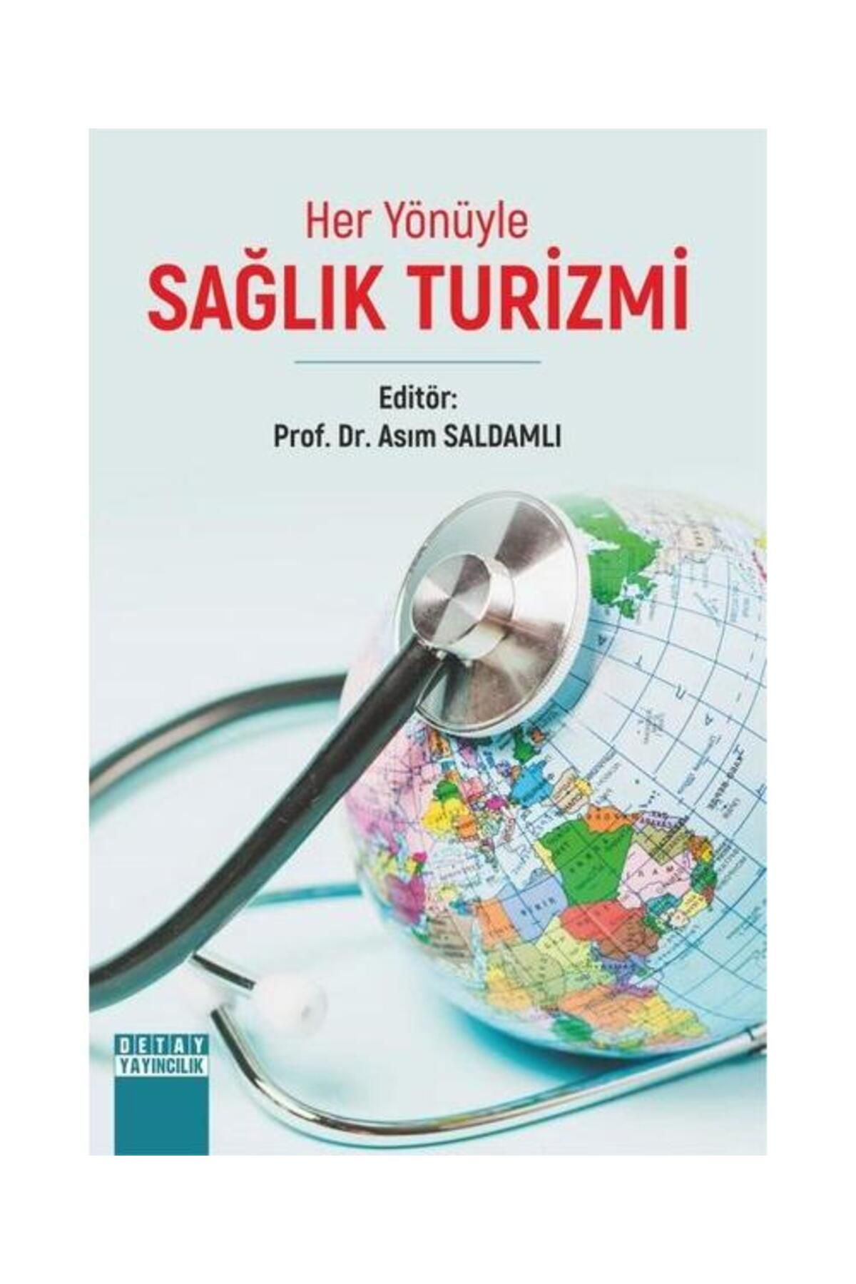 Detay Yayıncılık Her Yönüyle Sağlık Turizmi
