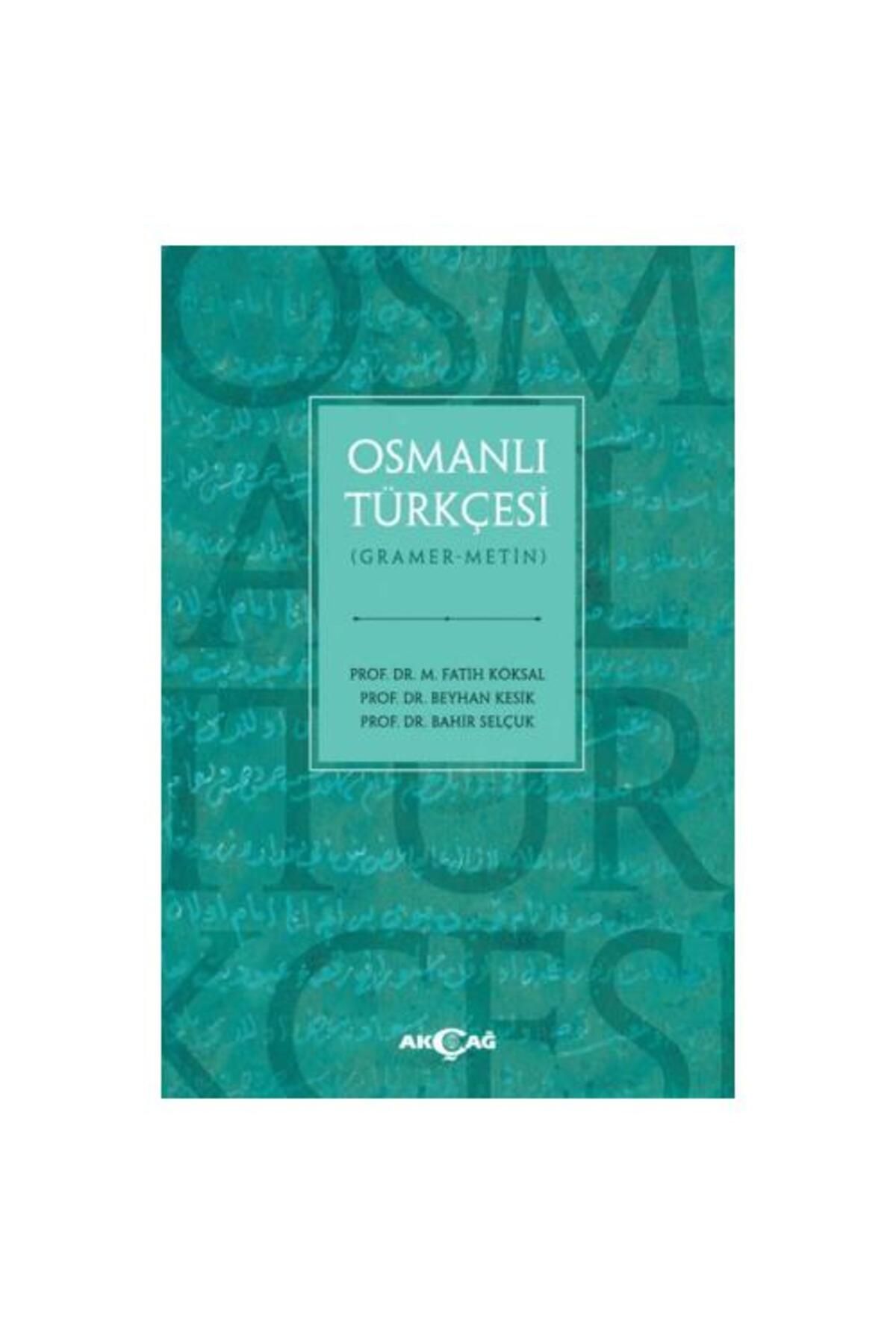 Akçağ Yayınları Osmanlı Türkçesi