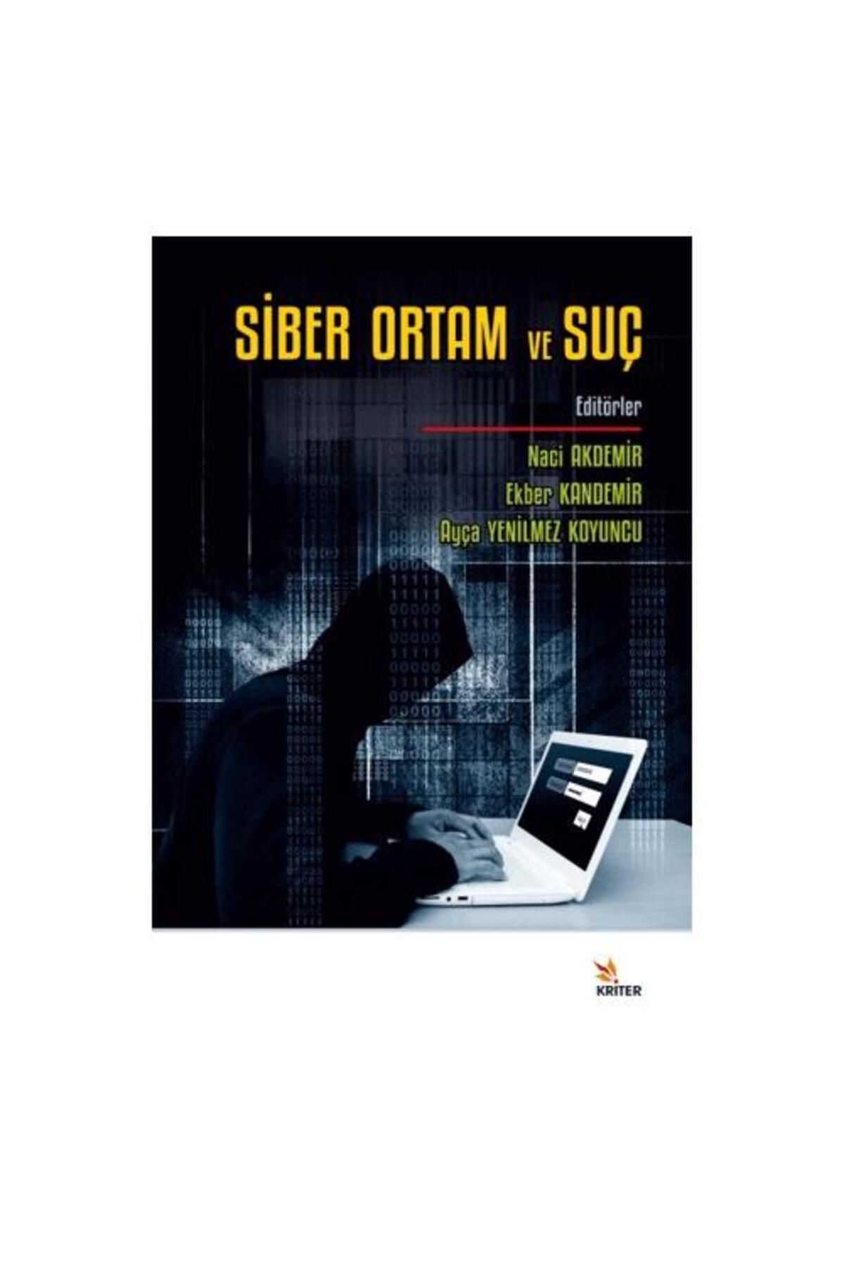 Kriter Yayınları Siber Ortam ve Suç