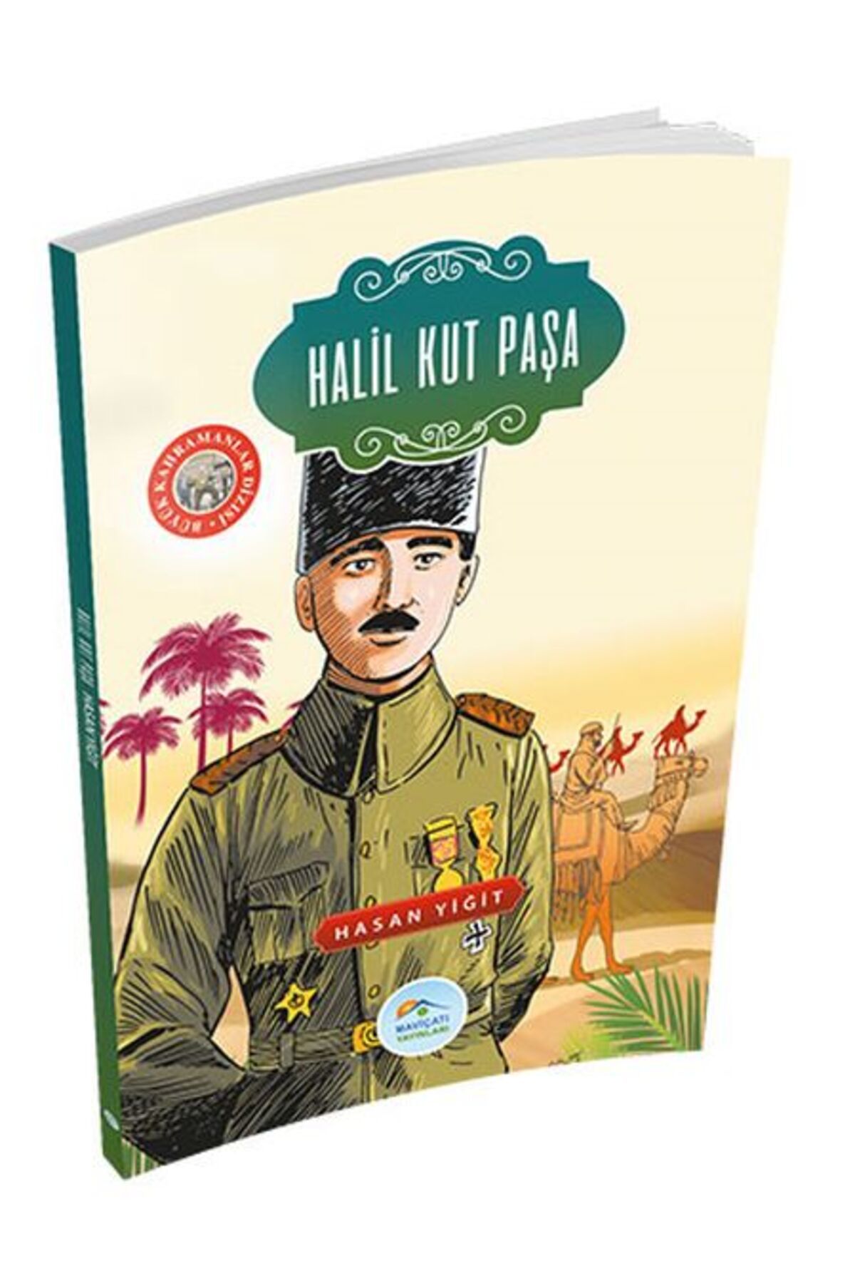 Destek Yayınları Büyük Kahramanlar Halil Kut Paşa