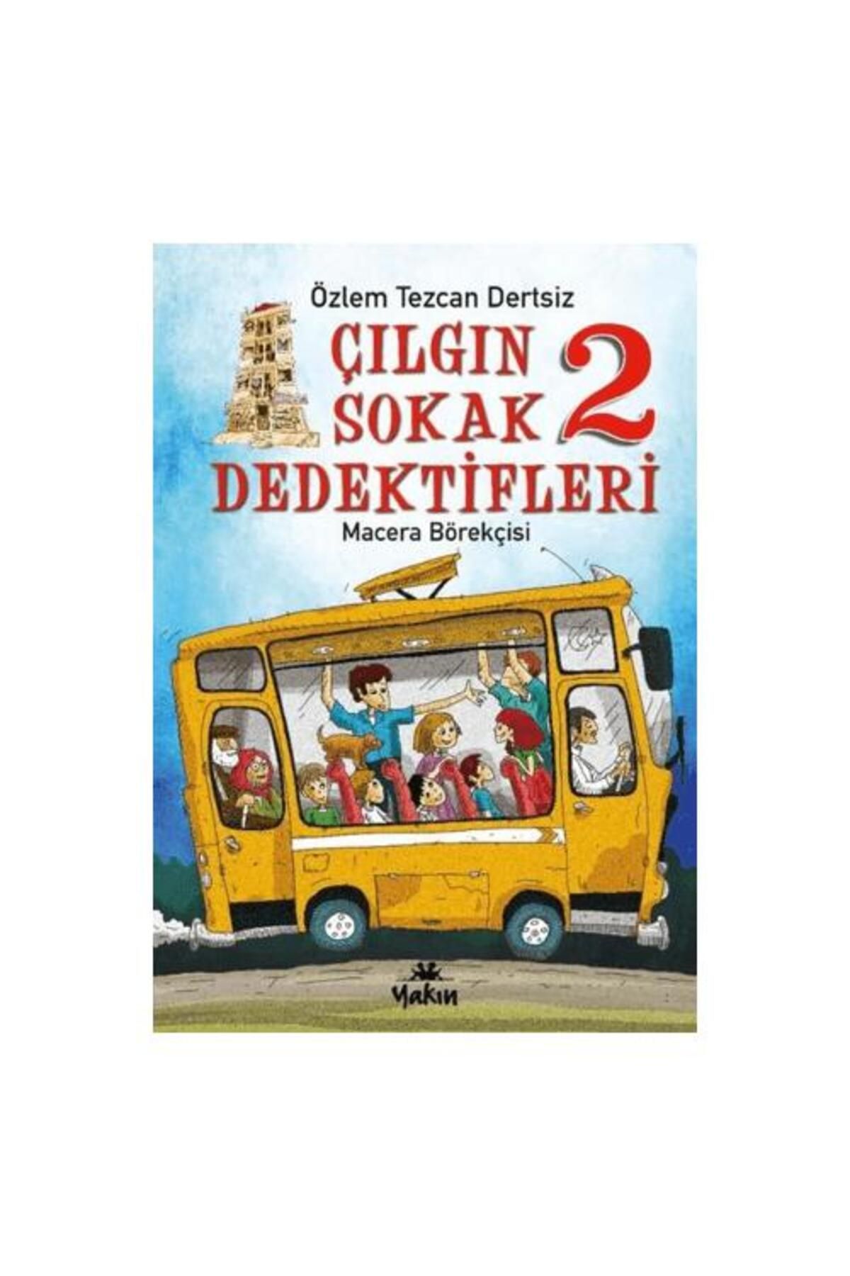 Yakın Kitabevi Çılgın Sokak Dedektifleri 2 Macera Börekçisi