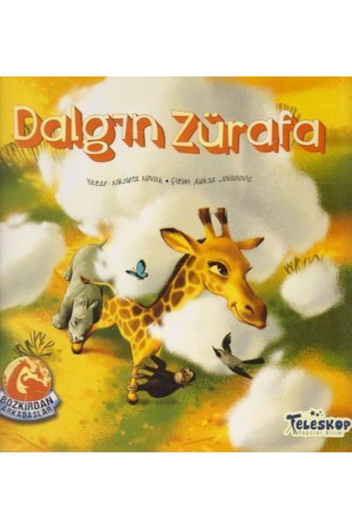 Destek Yayınları Dalgın Zürafa Bozkırdan Arkadaşlar