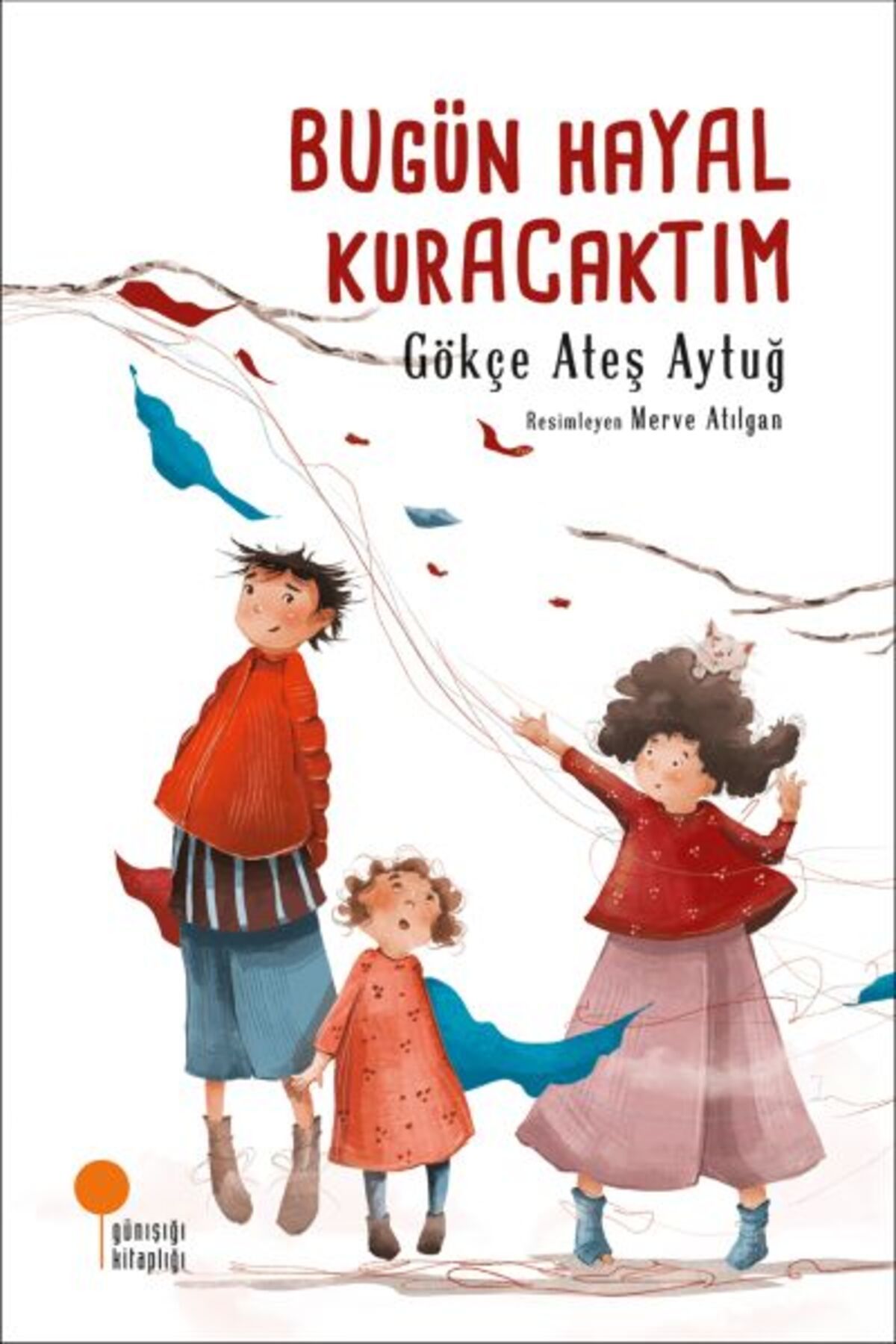 Destek Yayınları Bugün Hayal Kuracaktım