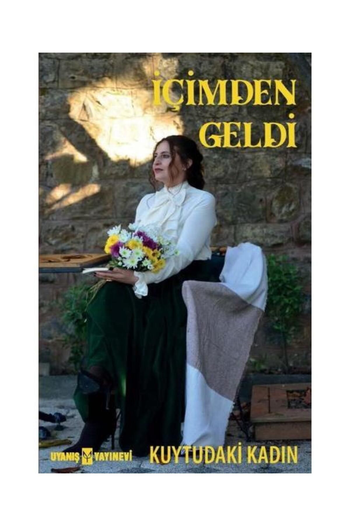 Uyanış Yayınevi İçimden Geldi