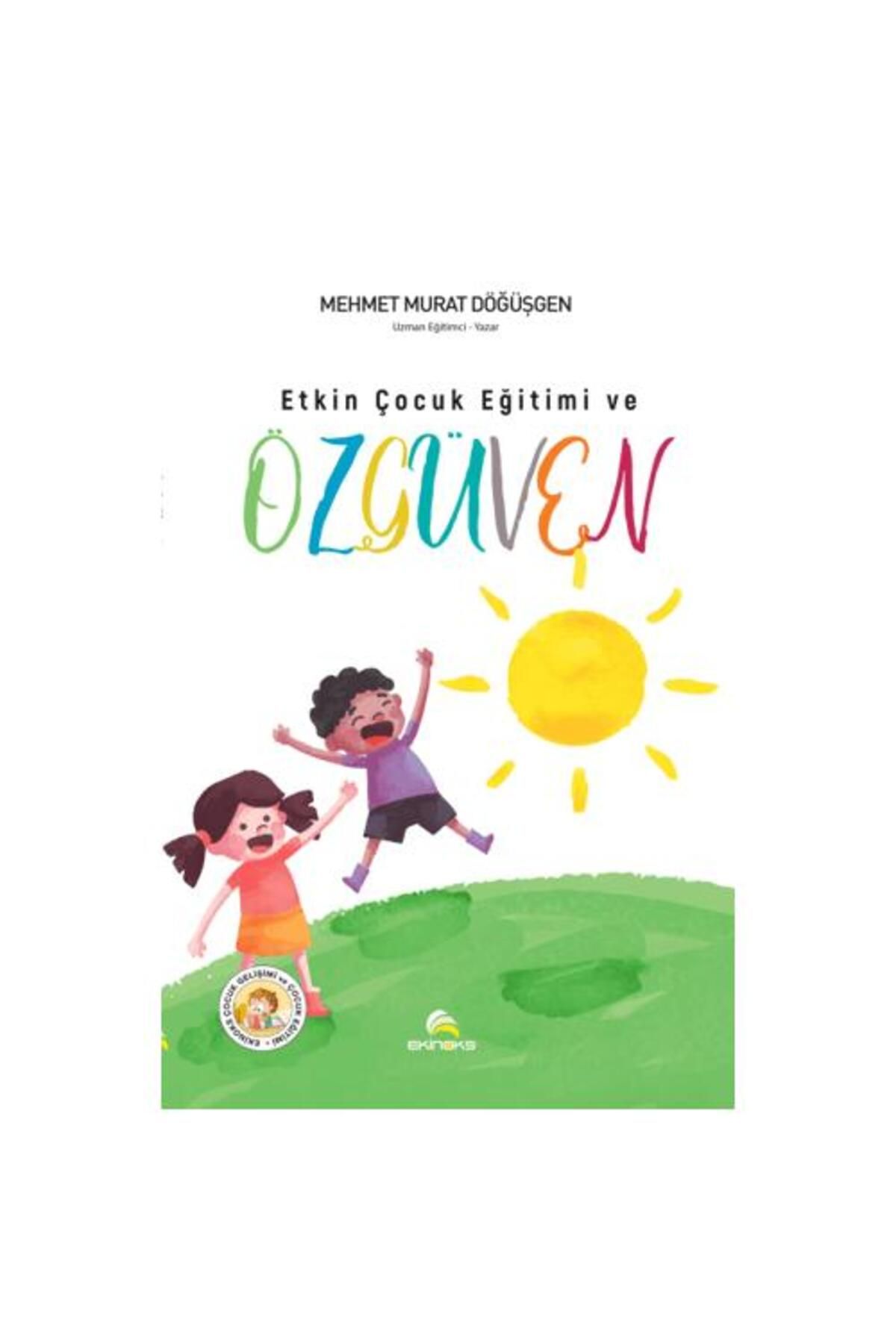 Ekinoks Yayın Grubu Etkin Çocuk Eğitimi ve Özgüven