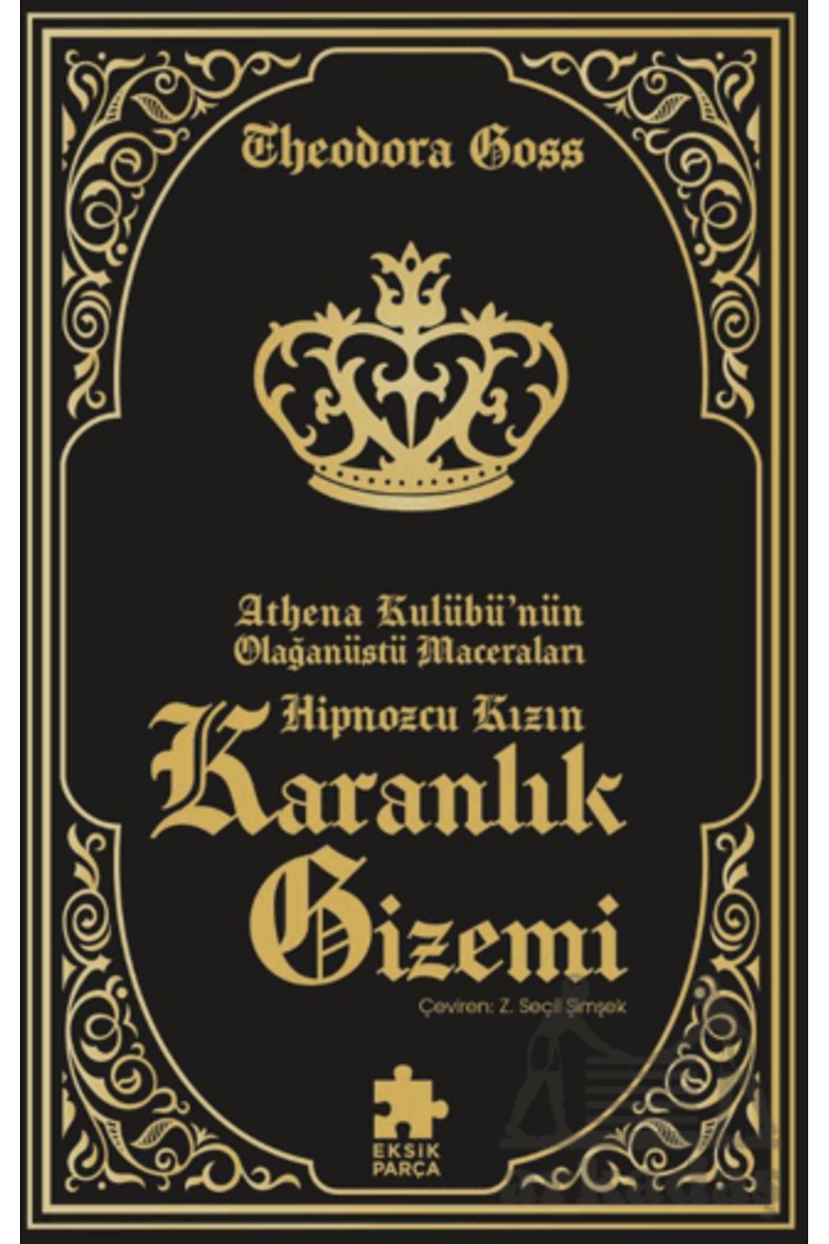 Eksik Parça Yayınları Hipnozcu Kızın Karanlık Gizemi