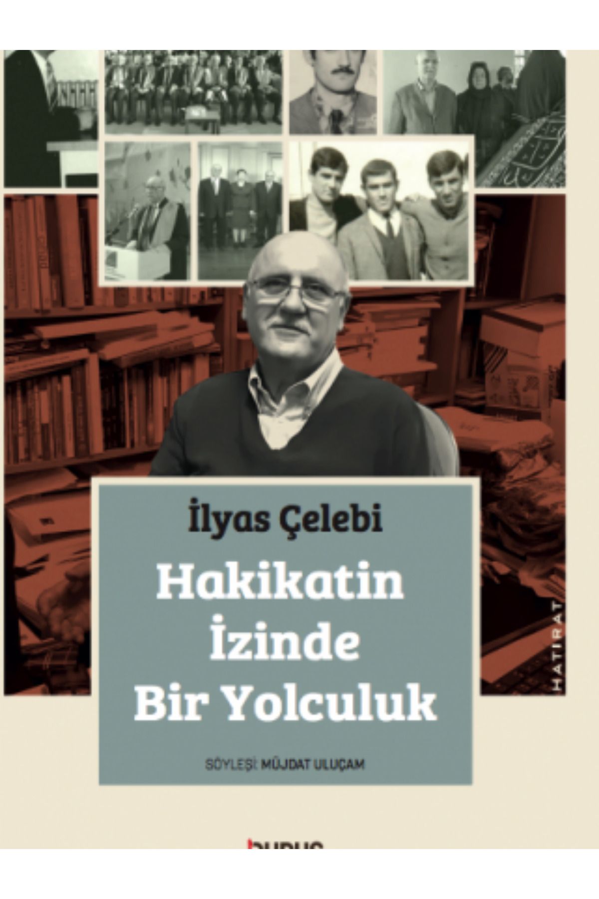 Duruş Yayınları HAKİKATİN İZİNDE BİR YOLCULUK