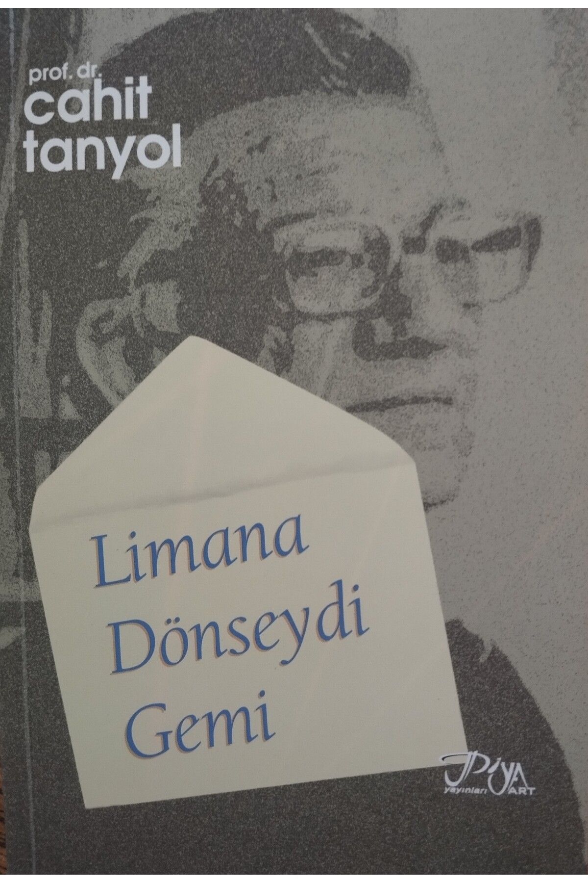 Pia Yayınları Limana Dönseydi Gemi