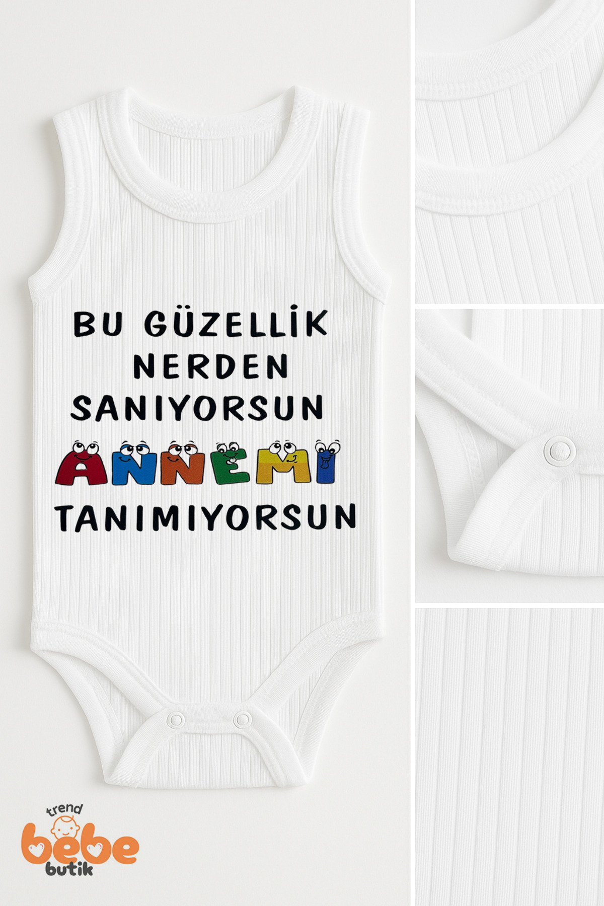 Trend Bebe Butik “Bu Güzellik Nerden Sanıyorsun, Annemi Tanımıyorsun” Yazılı Bebek Yazlık Atlet Çıtçıtlı Zıbın Body fotoğrafı 2 (önizleme)