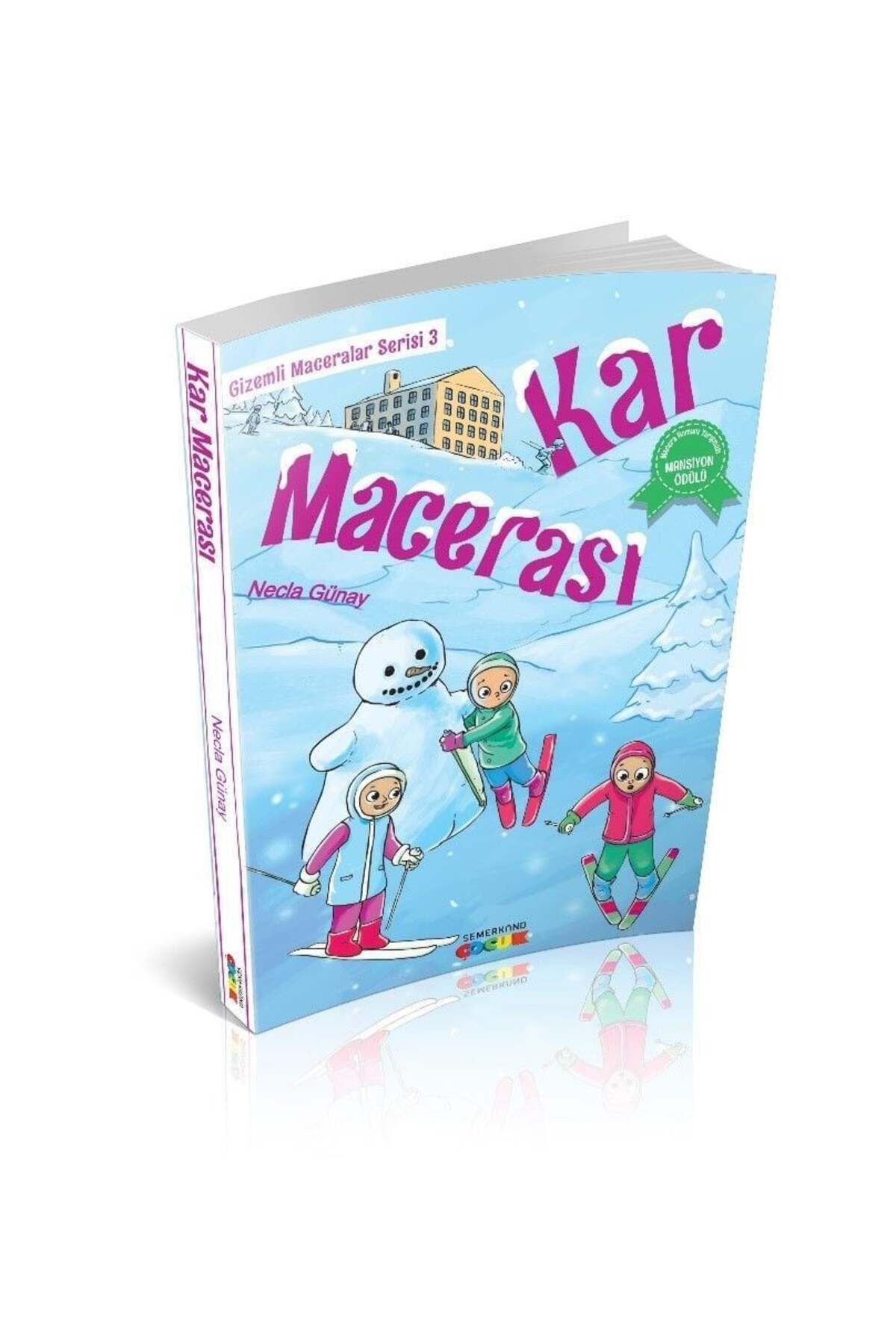 Semerkand Çocuk Yayınları Kar Macerası | Necla Günay