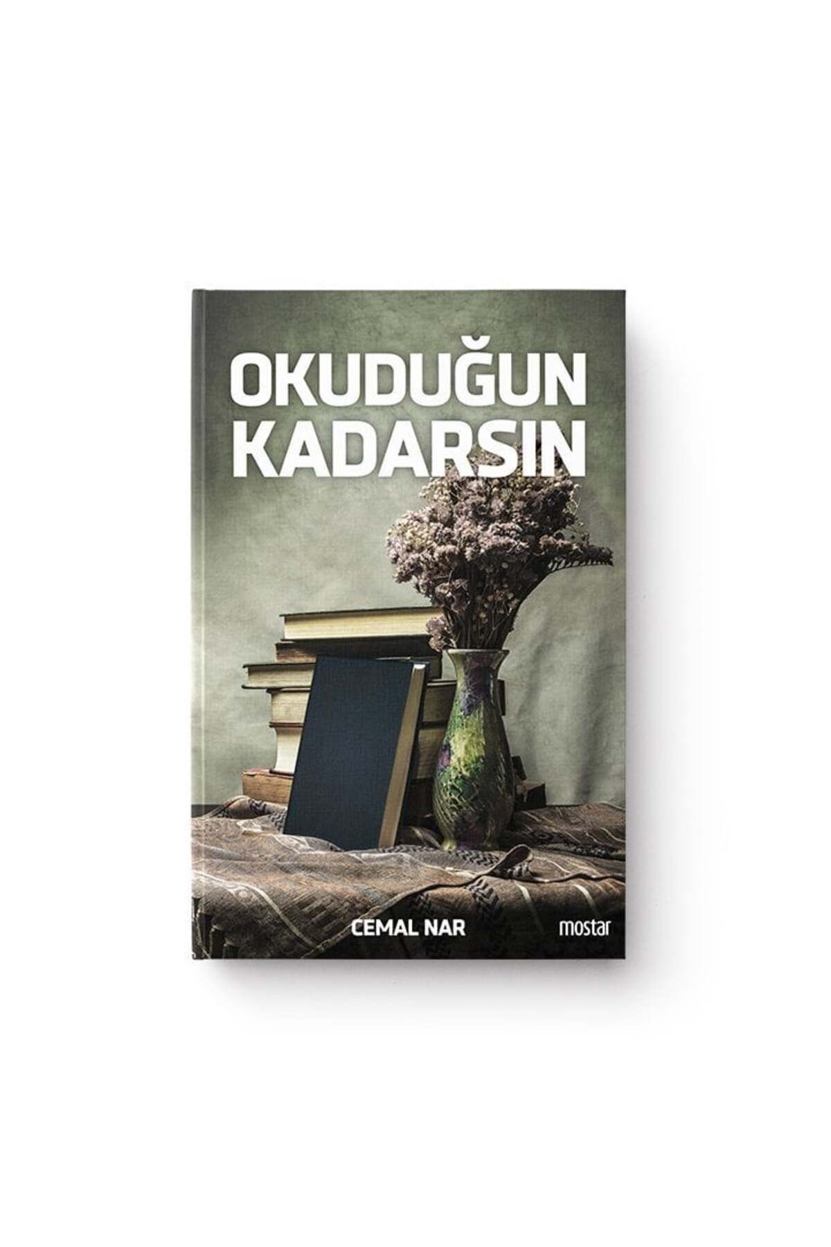 Mostar Yayınları Okuduğun Kadarsın | Cemal Nar