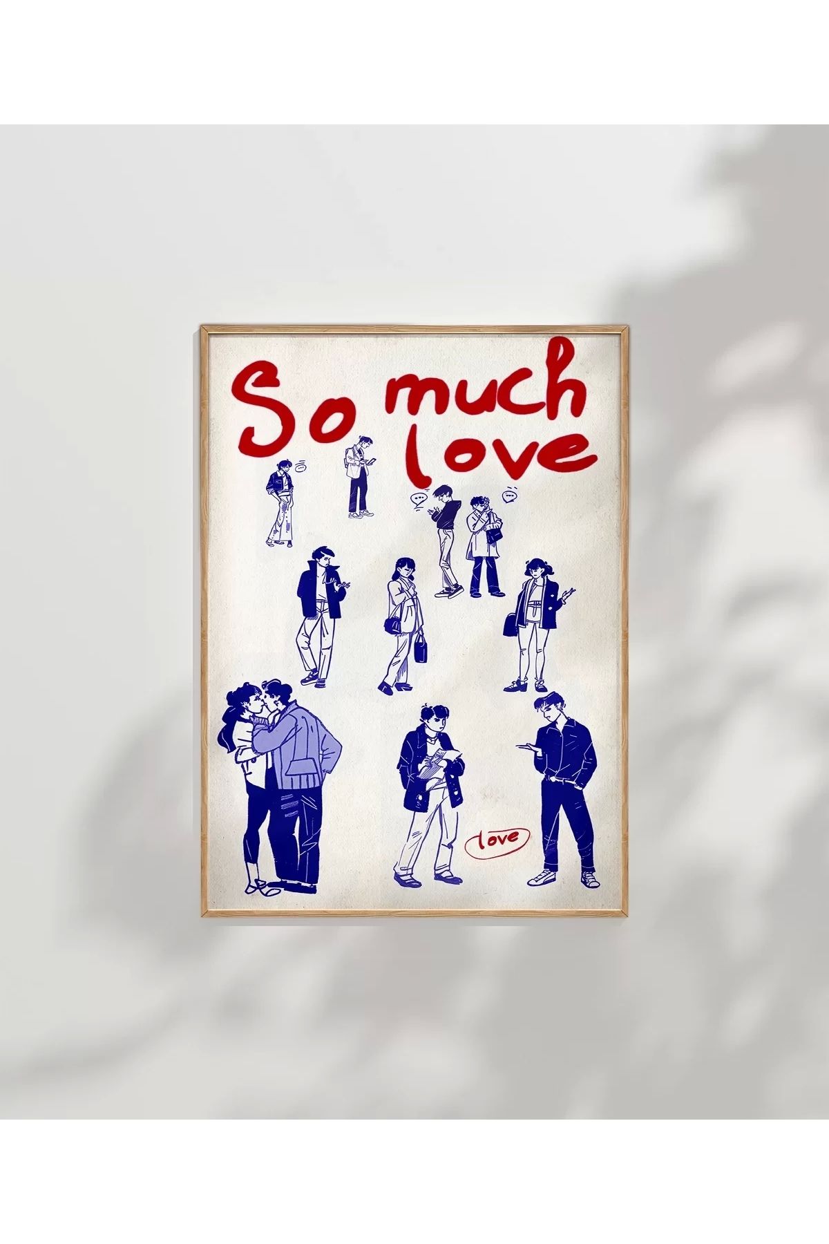 VOGLOO Çerçevesiz Poster So Much Love Çizim