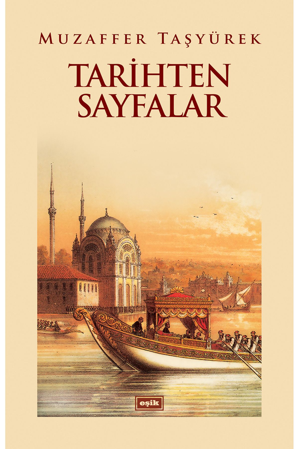 Eşik Yayınları Tarihten Sayfalar | Muzaffer Taşyürek