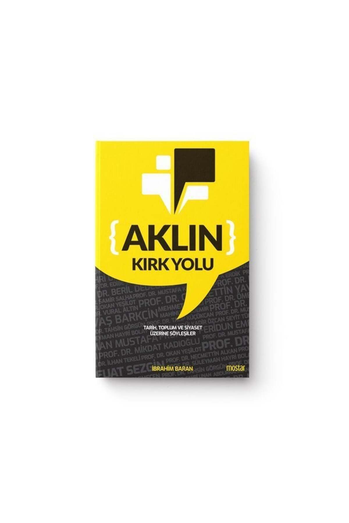 Mostar Yayınları Aklın Kırk Yolu | İbrahim Baran
