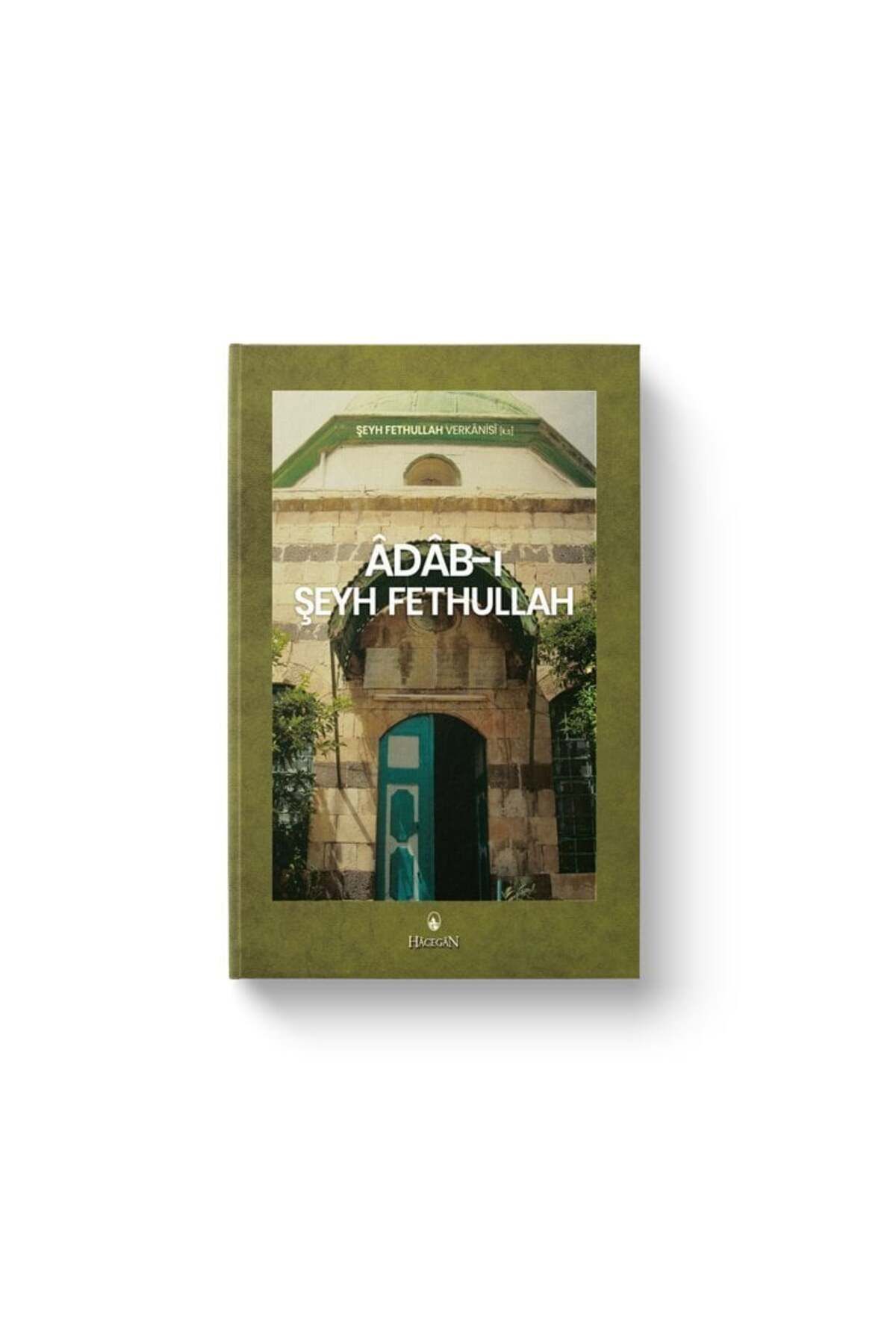 Hacegân Yayınları Adabı Şeyh Fethullah Türkçe | Şeyh Fethullah