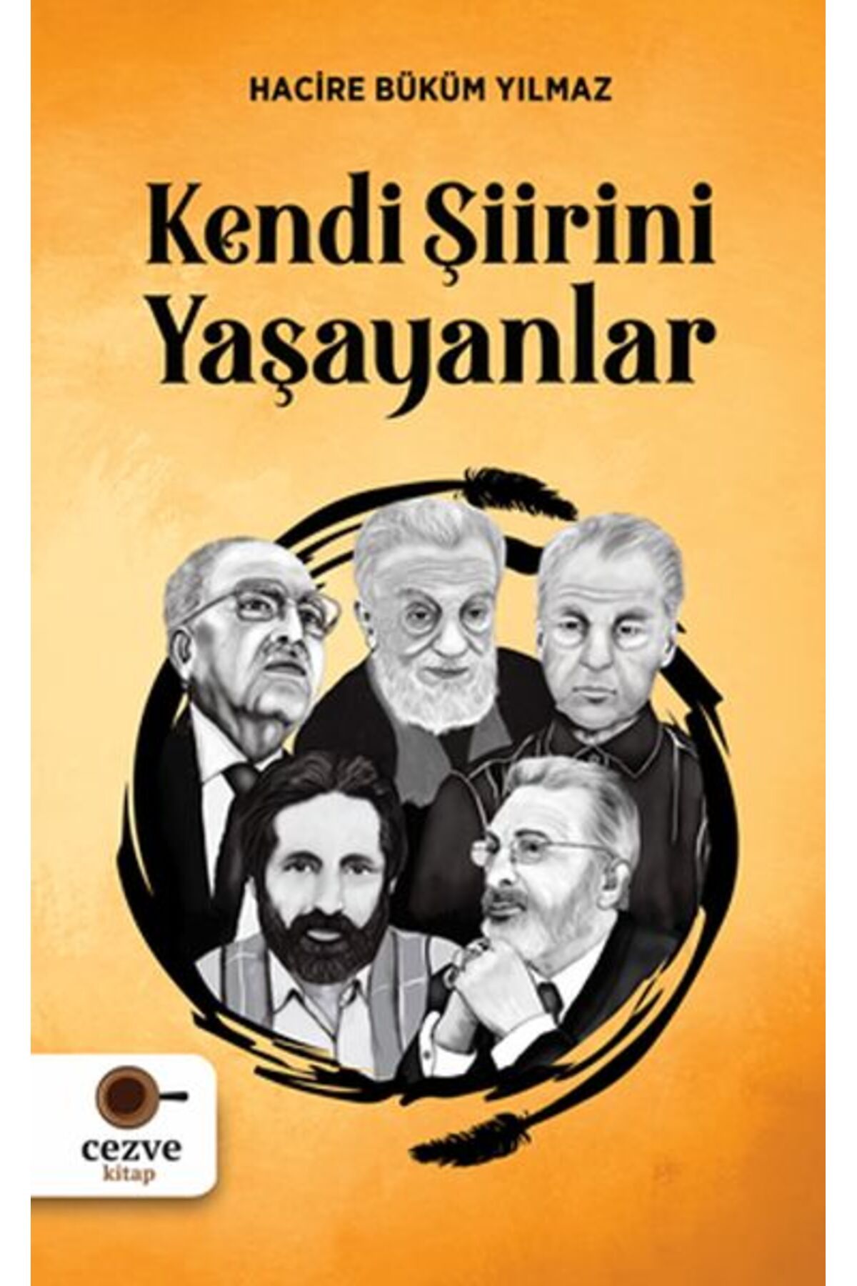 Cezve Kitap Kendi Şiirini Yaşayanlar