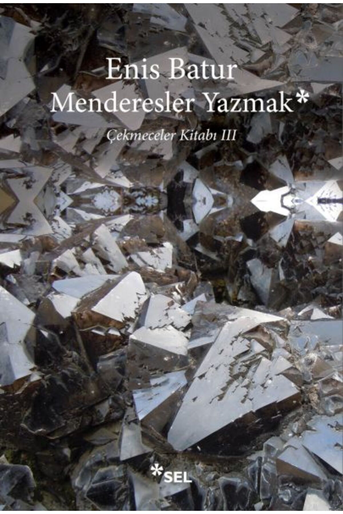Sel Yayınları Menderesler Yazmak Çekmeceler Kitabı III