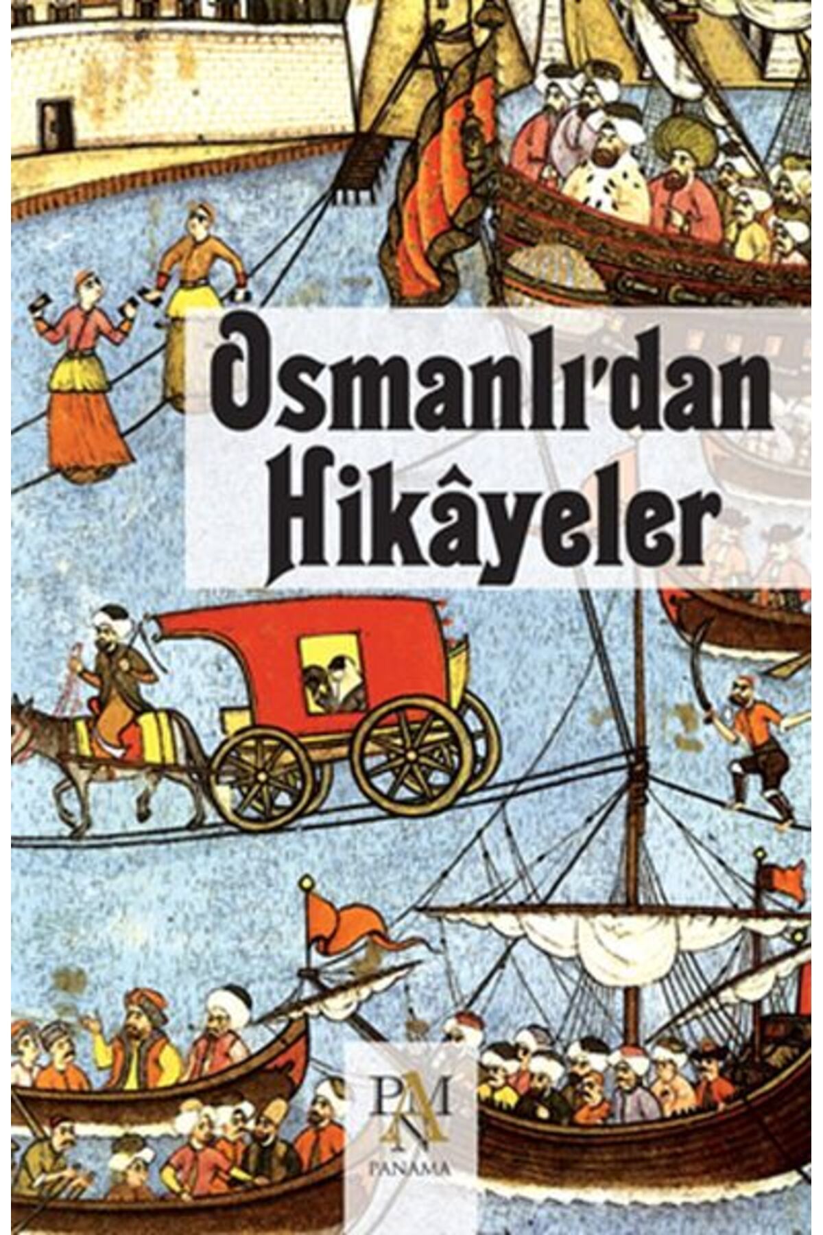 Destek Yayınları Osmanlıdan Hikayeler