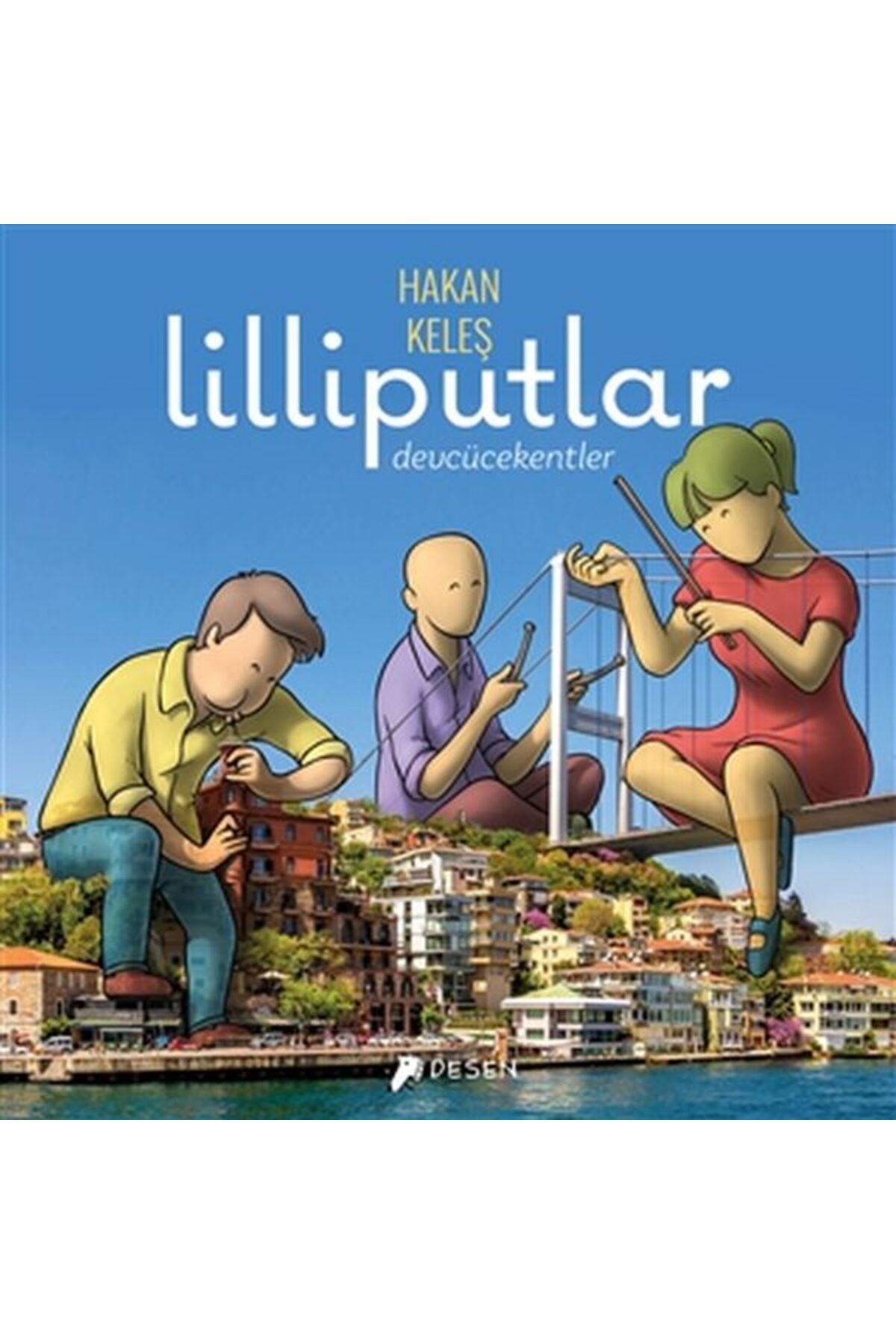 Desen Yayınları Lilliputlar Devcücekentler