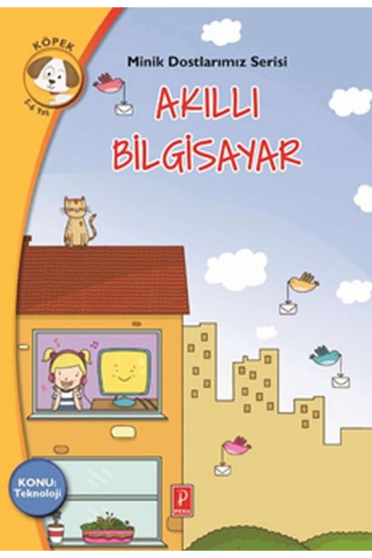 Pena Yayınları Minik Dostlarımız Serisi Akıllı Bilgisayar
