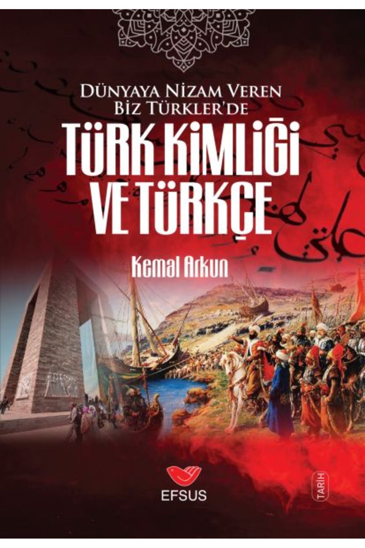 Destek Yayınları Dünyaya Nizam Veren Biz Türklerde Türk Kimliği ve Türkçe