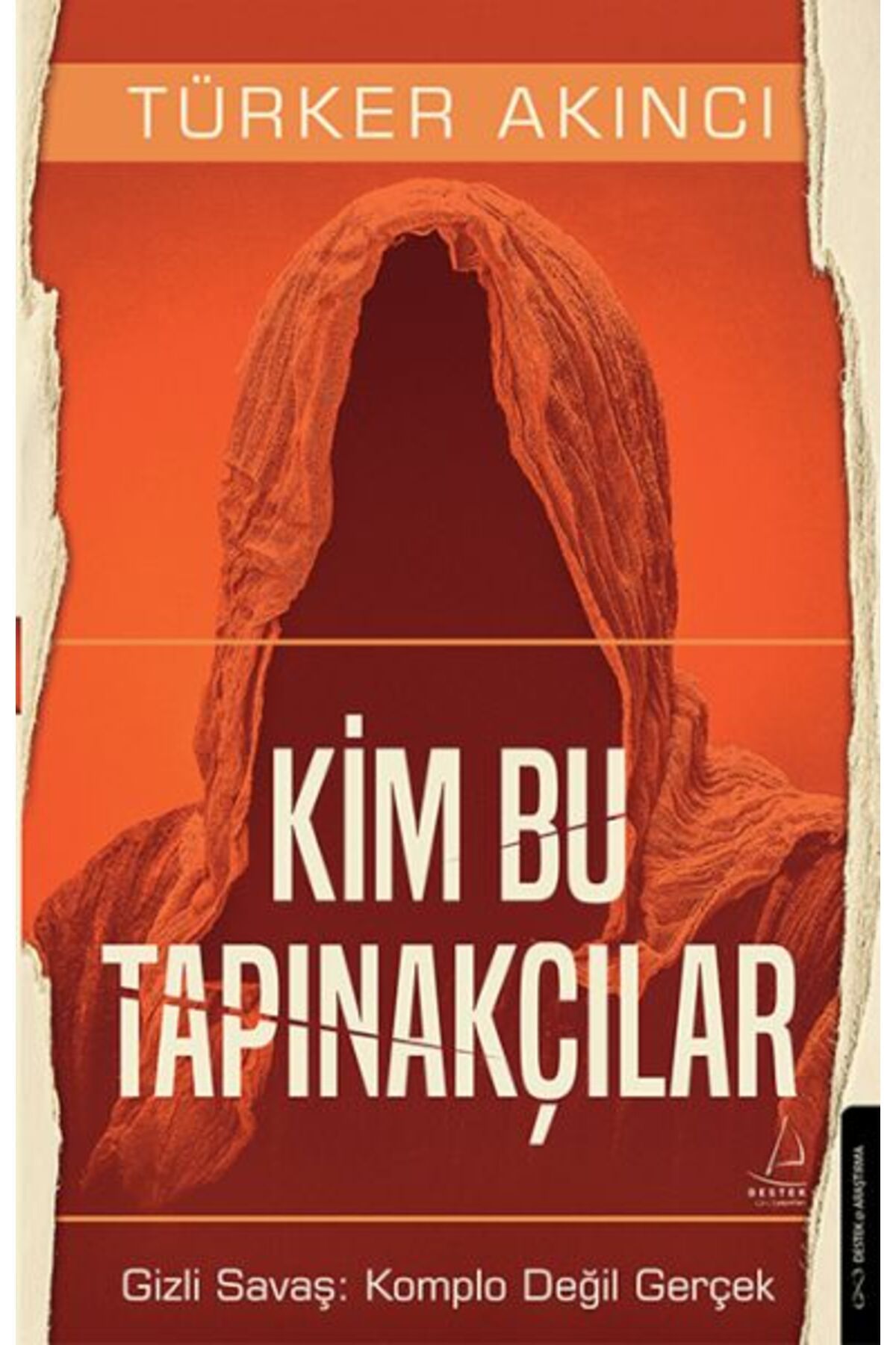 Destek Yayınları Kim Bu Tapınakçılar