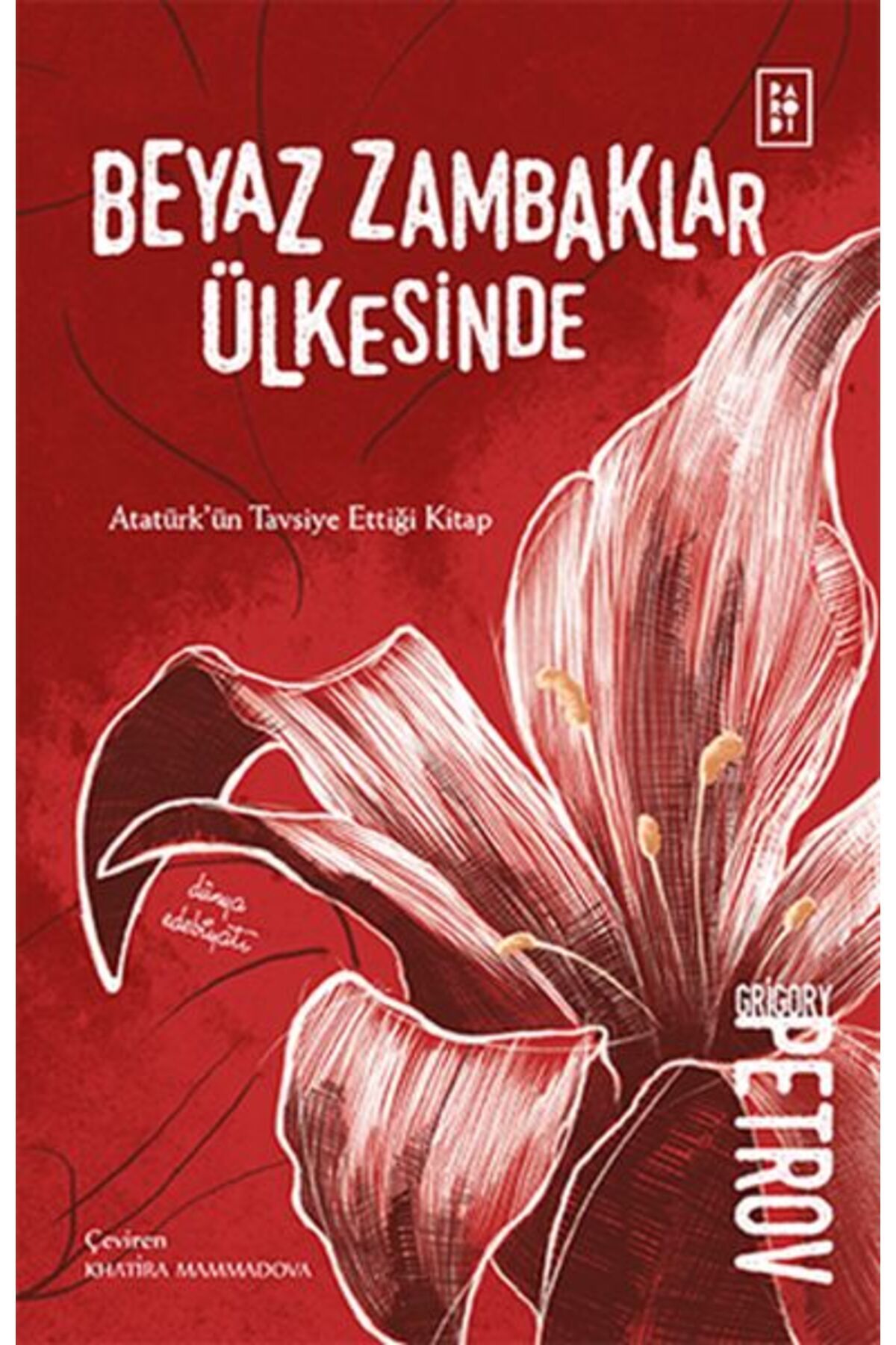 Parodi Yayınları Beyaz Zambaklar Ülkesinde