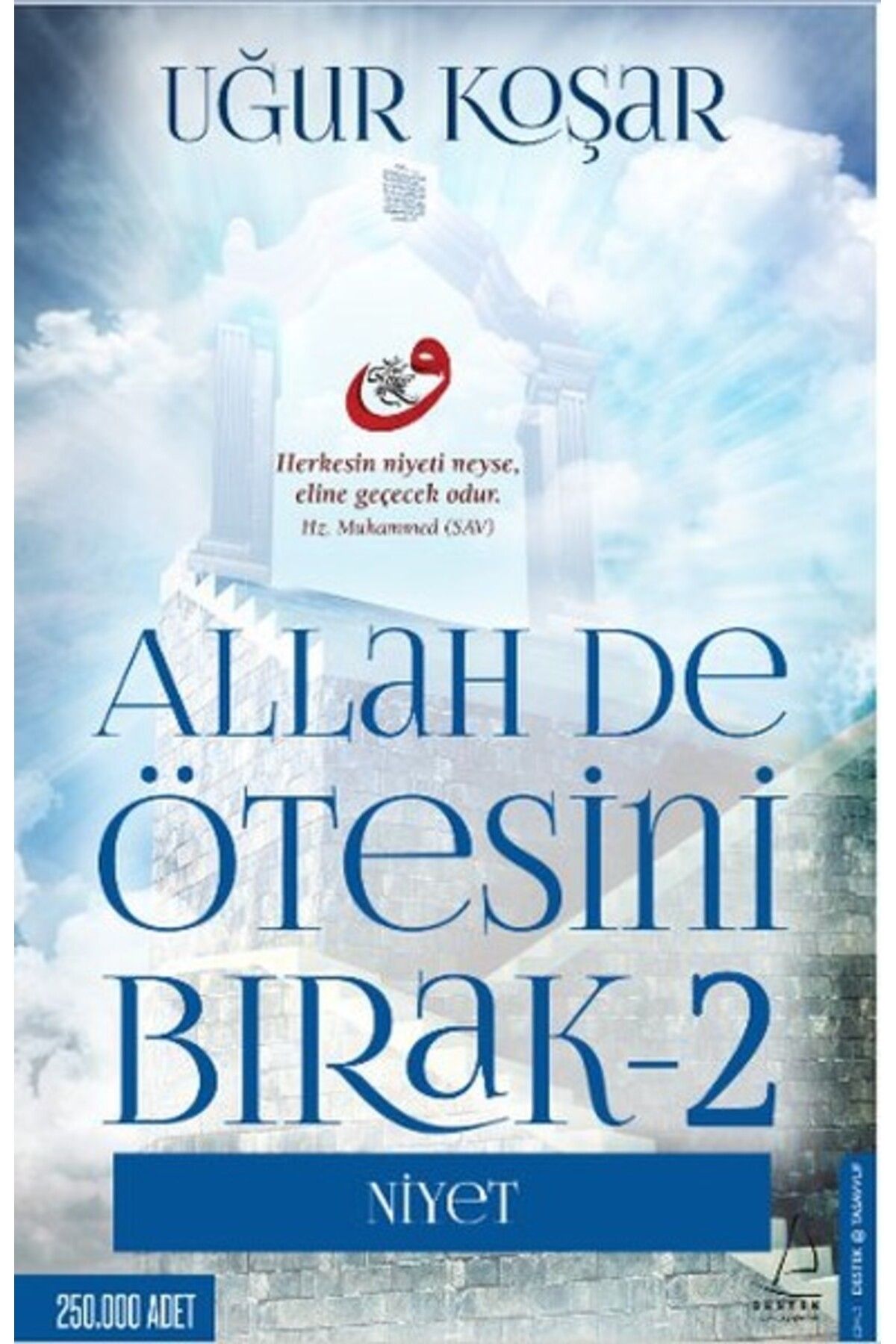 Destek Yayınları Allah De Ötesini Bırak 2 Niyet