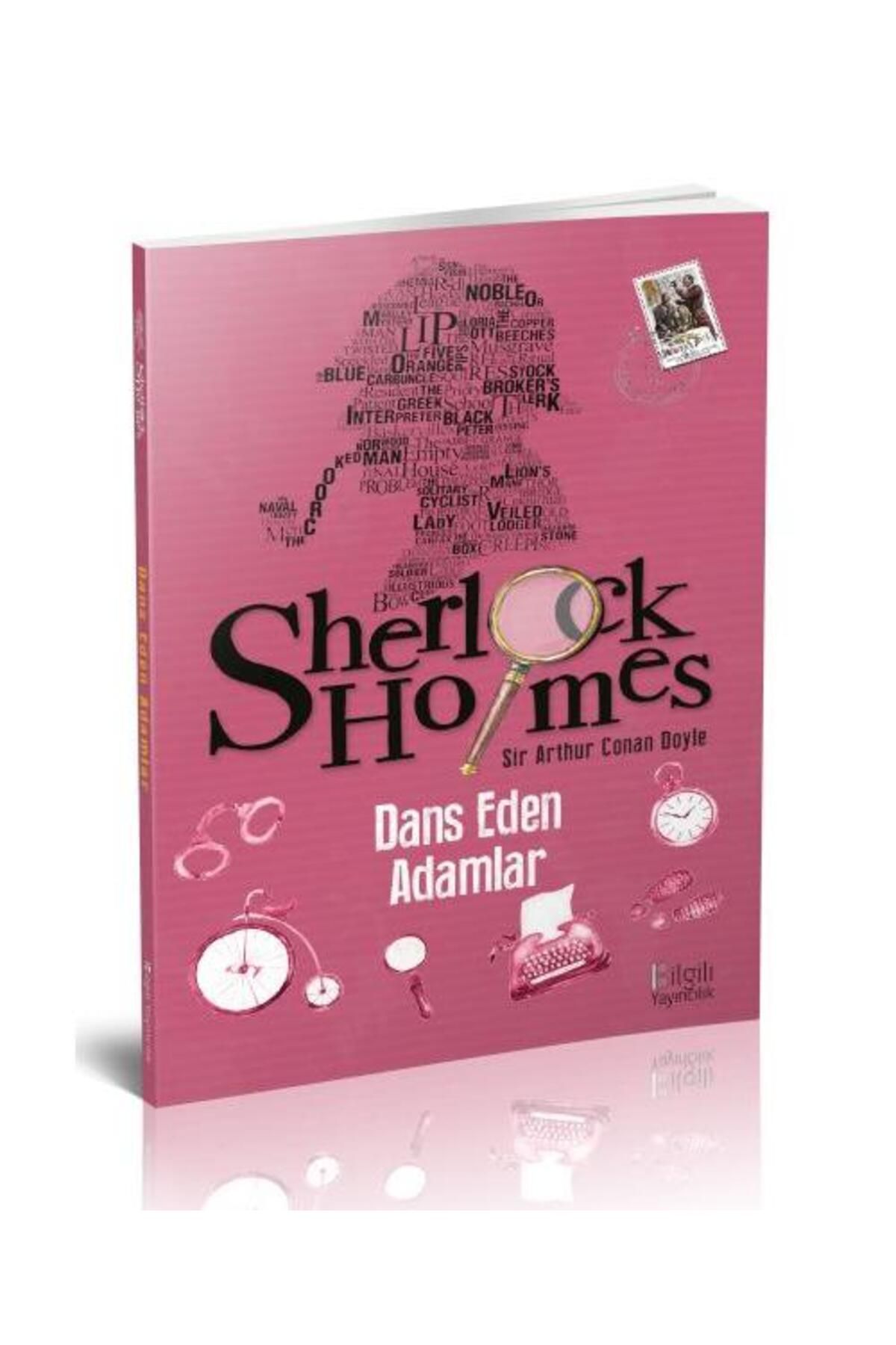 Bilgili Yayıncılık Sherlock Holmes Dans Eden Adamlar / Bilgili Yayıncılık / Sir Arthur Conan Doyle