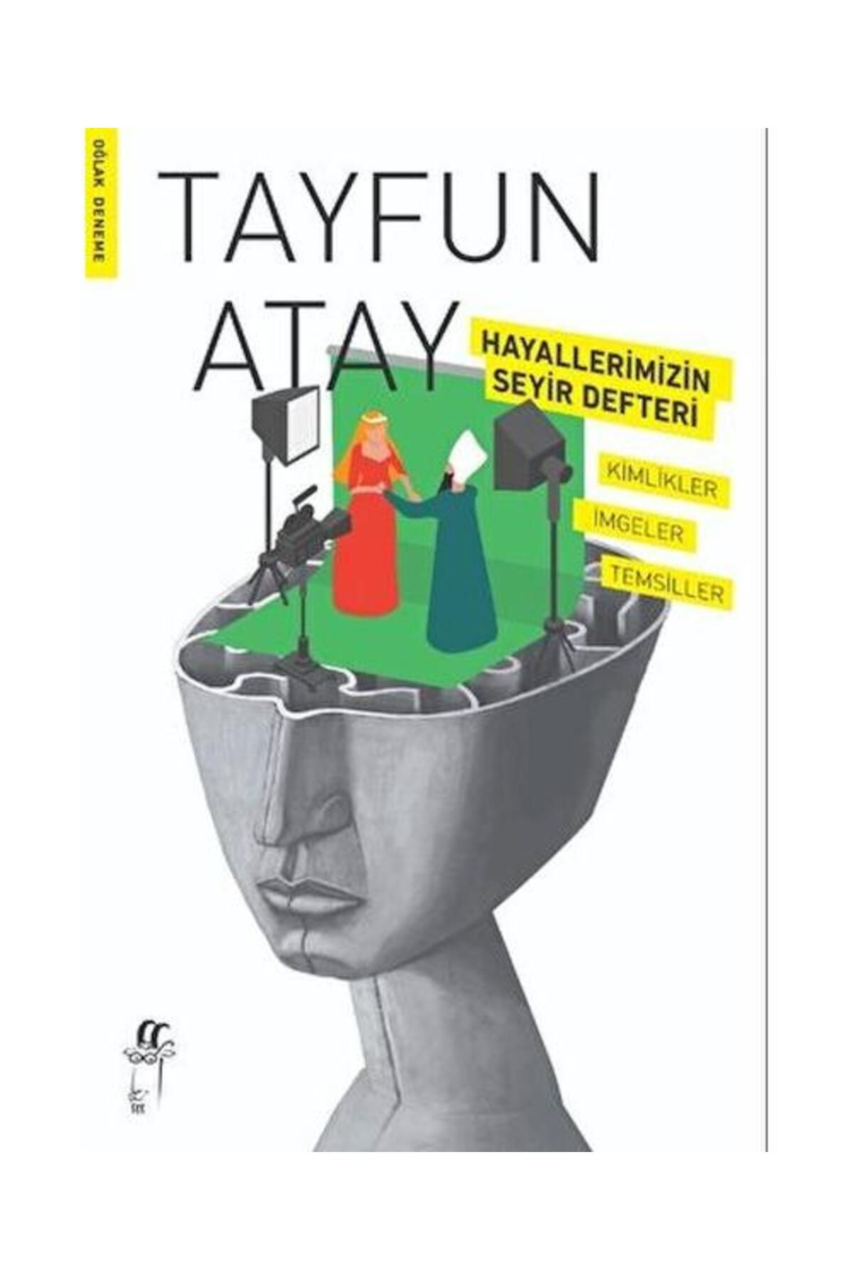 Oğlak Yayınları Hayallerimizin Seyir Defteri! / Oğlak Yayınları / Tayfun Atay