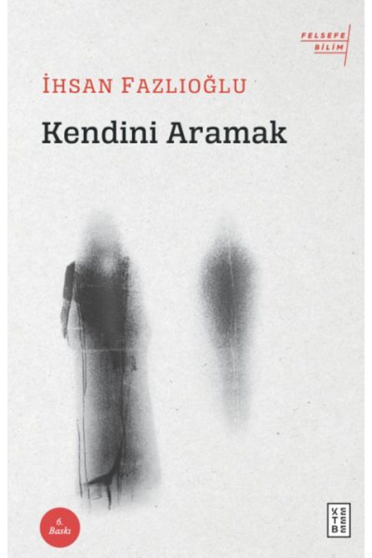 Ketebe Yayınları Kendini Aramak