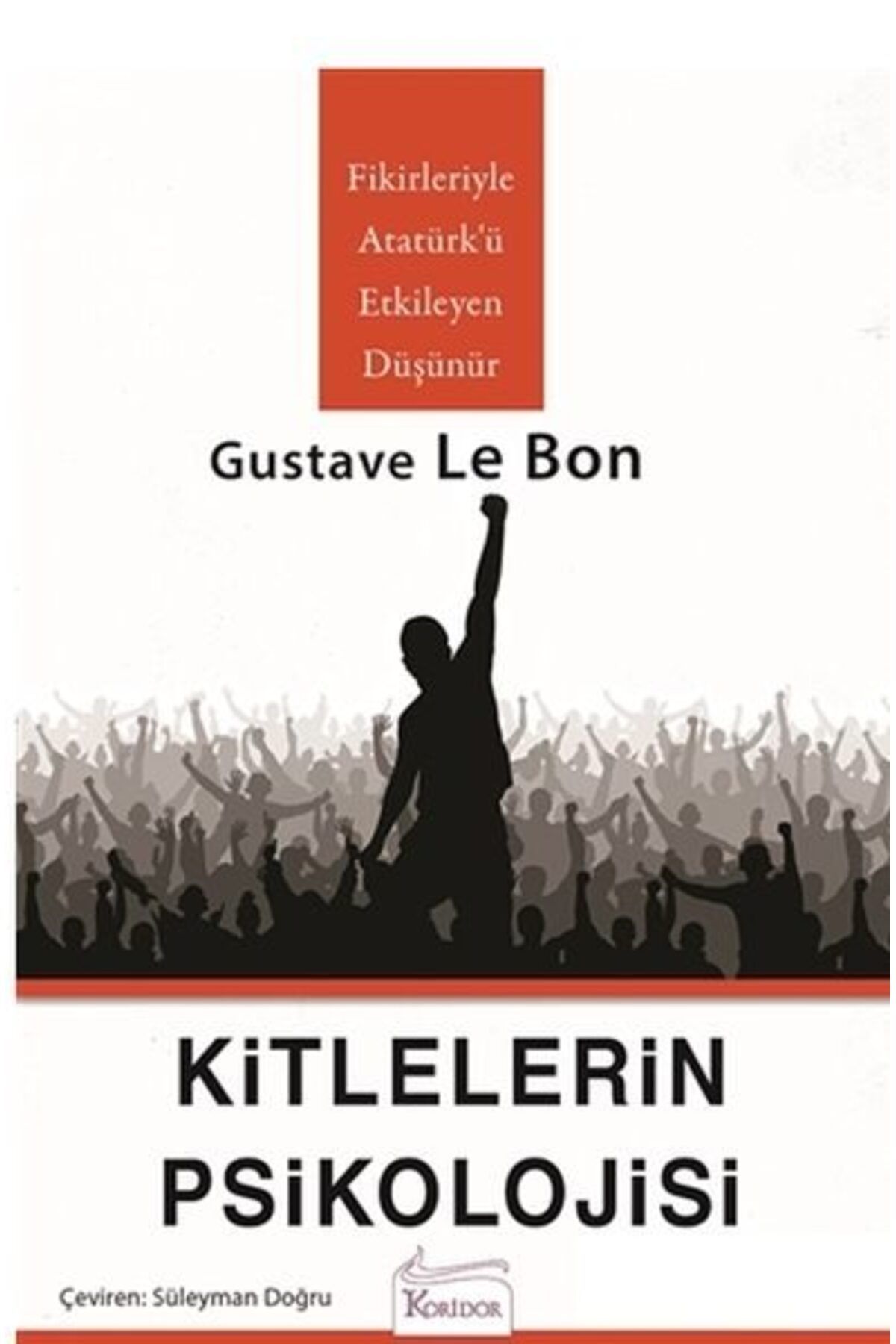 Koridor Yayıncılık Kitlelerin Psikolojisi