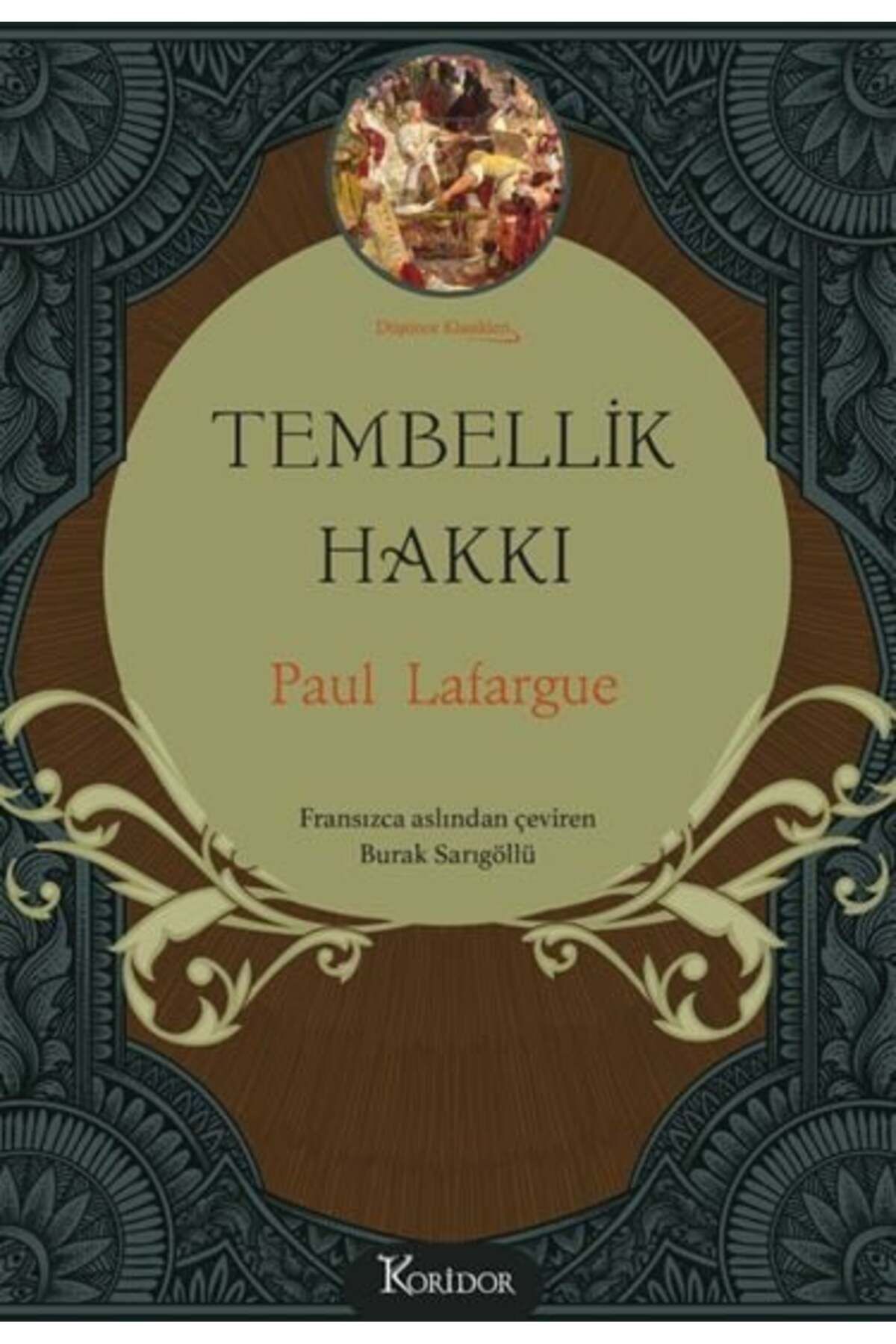 Koridor Yayıncılık Tembellik Hakkı Bez Ciltli