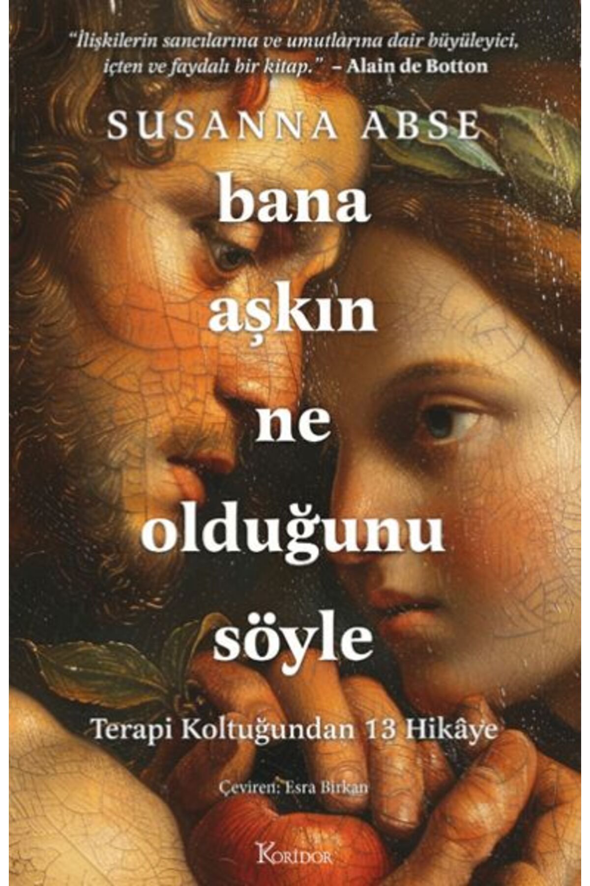 Koridor Yayıncılık Bana Aşkın Ne Olduğunu Söyle