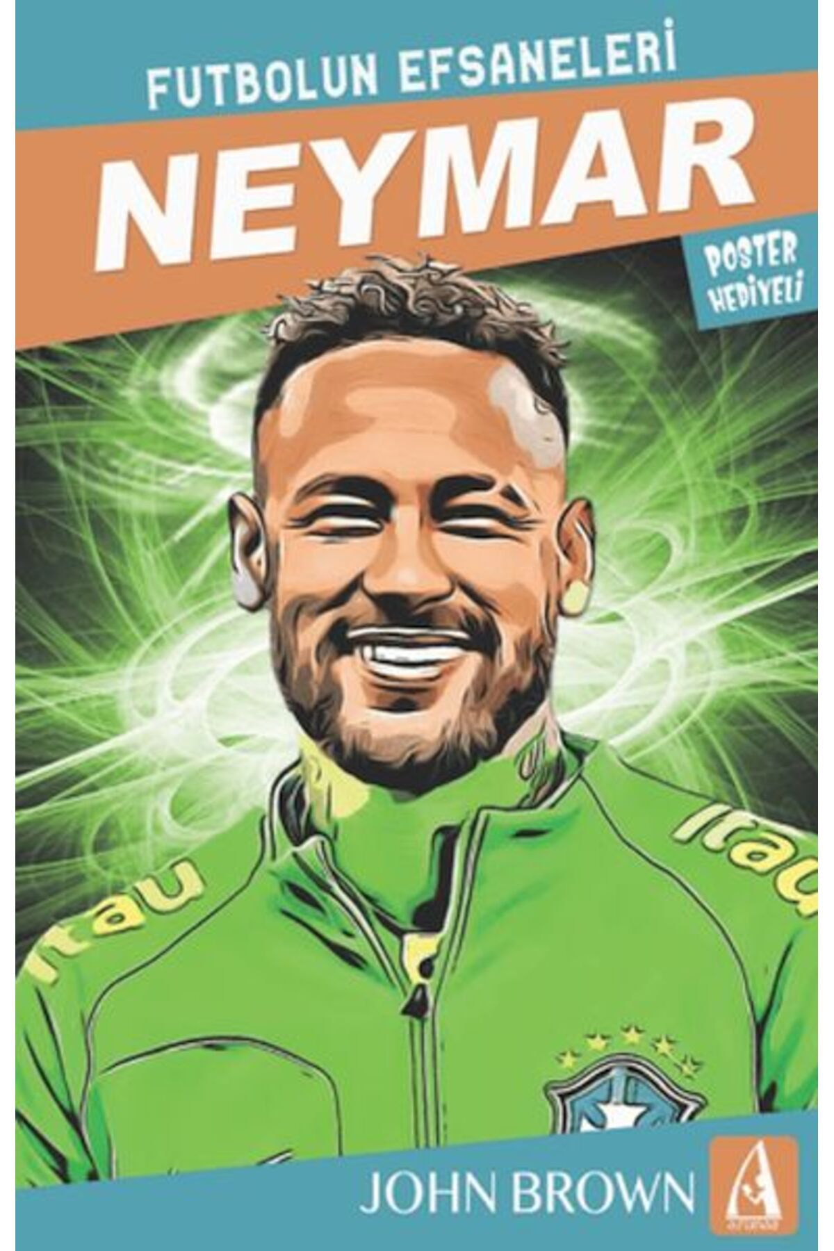 Arunas Yayıncılık Neymar Futbolun Efsaneleri