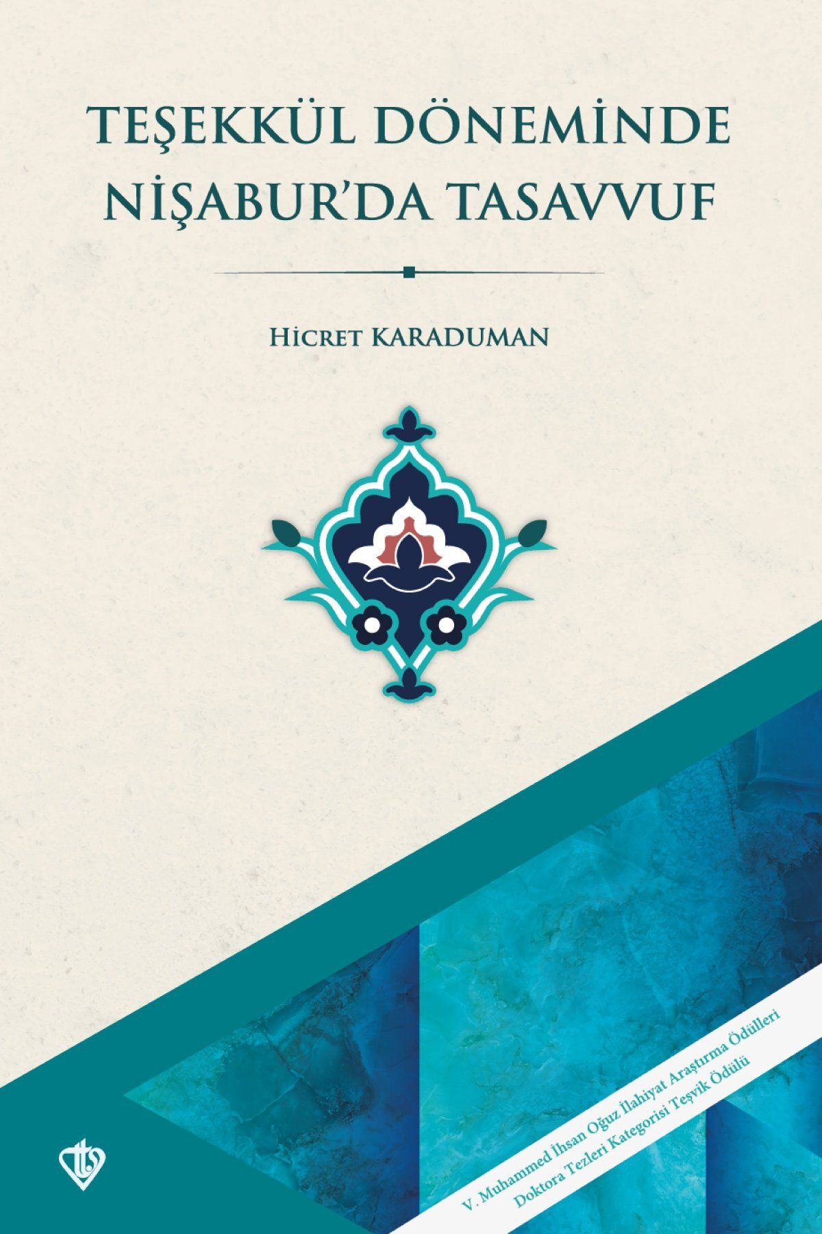 Türkiye Diyanet Vakfı Yayınları Teşekkül Döneminde Nişaburda Tasavvuf