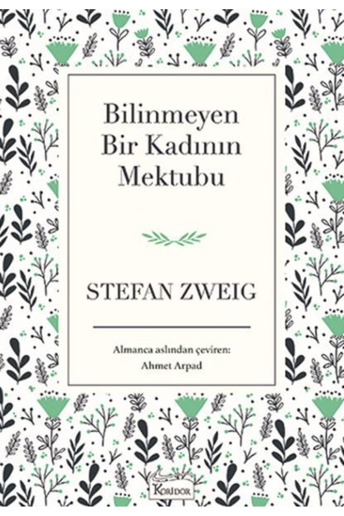 Koridor Yayıncılık Bilinmeyen Bir Kadının Mektubu Bez Ciltli