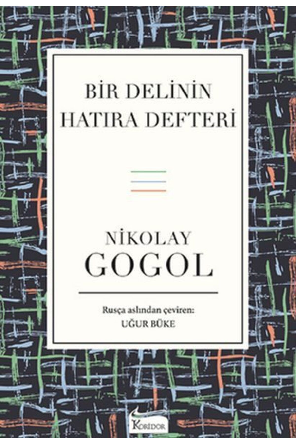 Koridor Yayıncılık Bir Delinin Hatıra Defteri Bez Ciltli