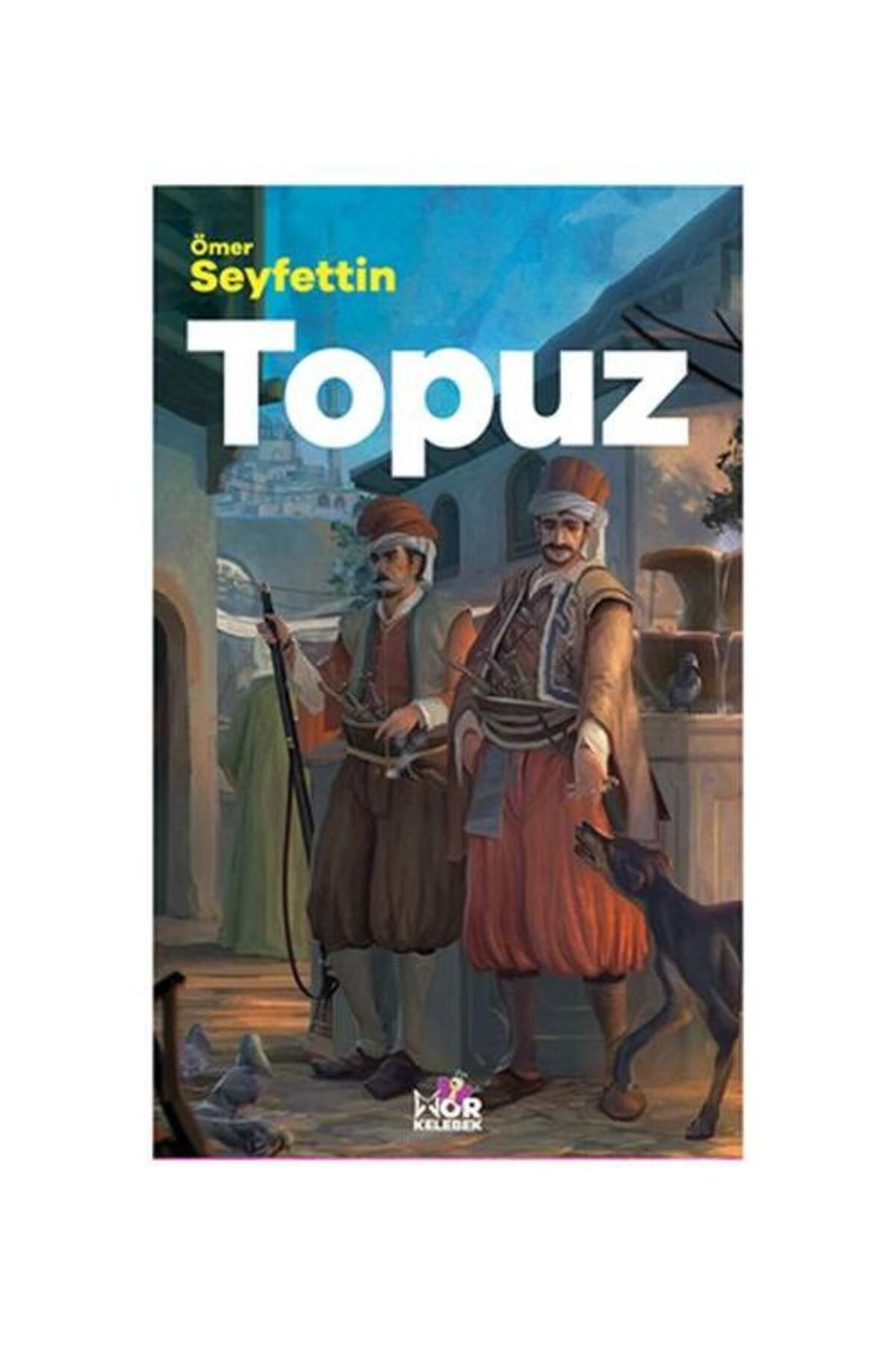 Mor kelebek Topuz / Mor Kelebek / Ömer Seyfettin