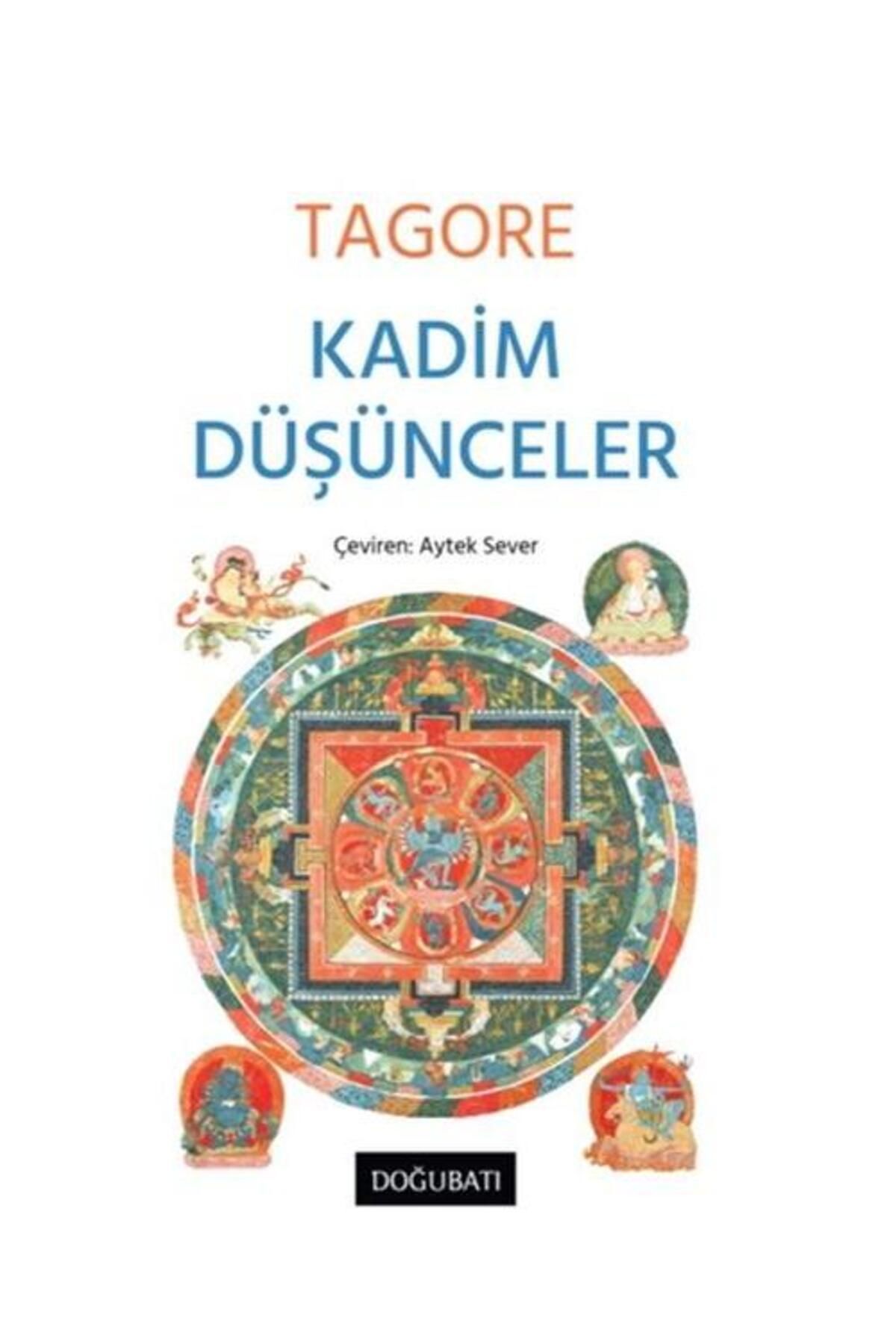 Doğu Batı Yayınları Kadim Düşünceler / Doğu Batı Yayınları / Rabindranath Tagore