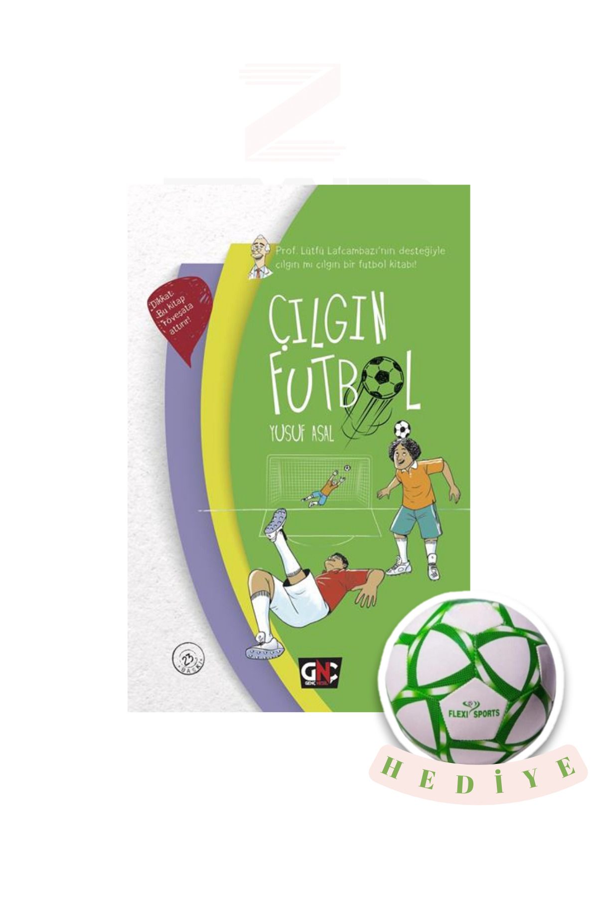 Genç Nesil Çılgınlar Serisi Çılgın Futbol Yusuf Asal (Futbol Topu Hediye)