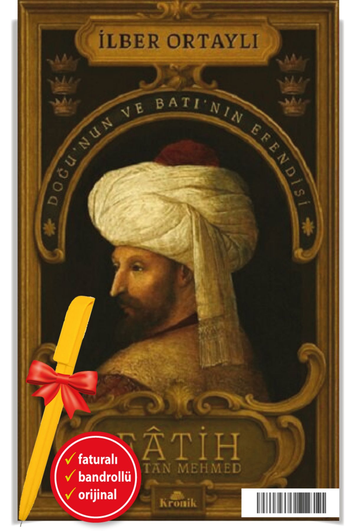 Kronik Kitap Alfa Kalem+Fatih Sultan Mehmed İlber Ortaylı -YENİ- KRONİK Tarih KİTAP