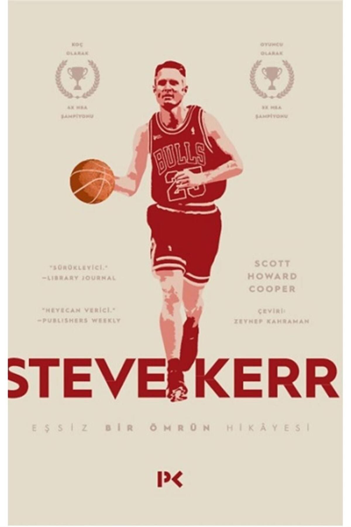 Profil Kitap Steve Kerr : Eşşiz Bir Ömrün Hikayesi