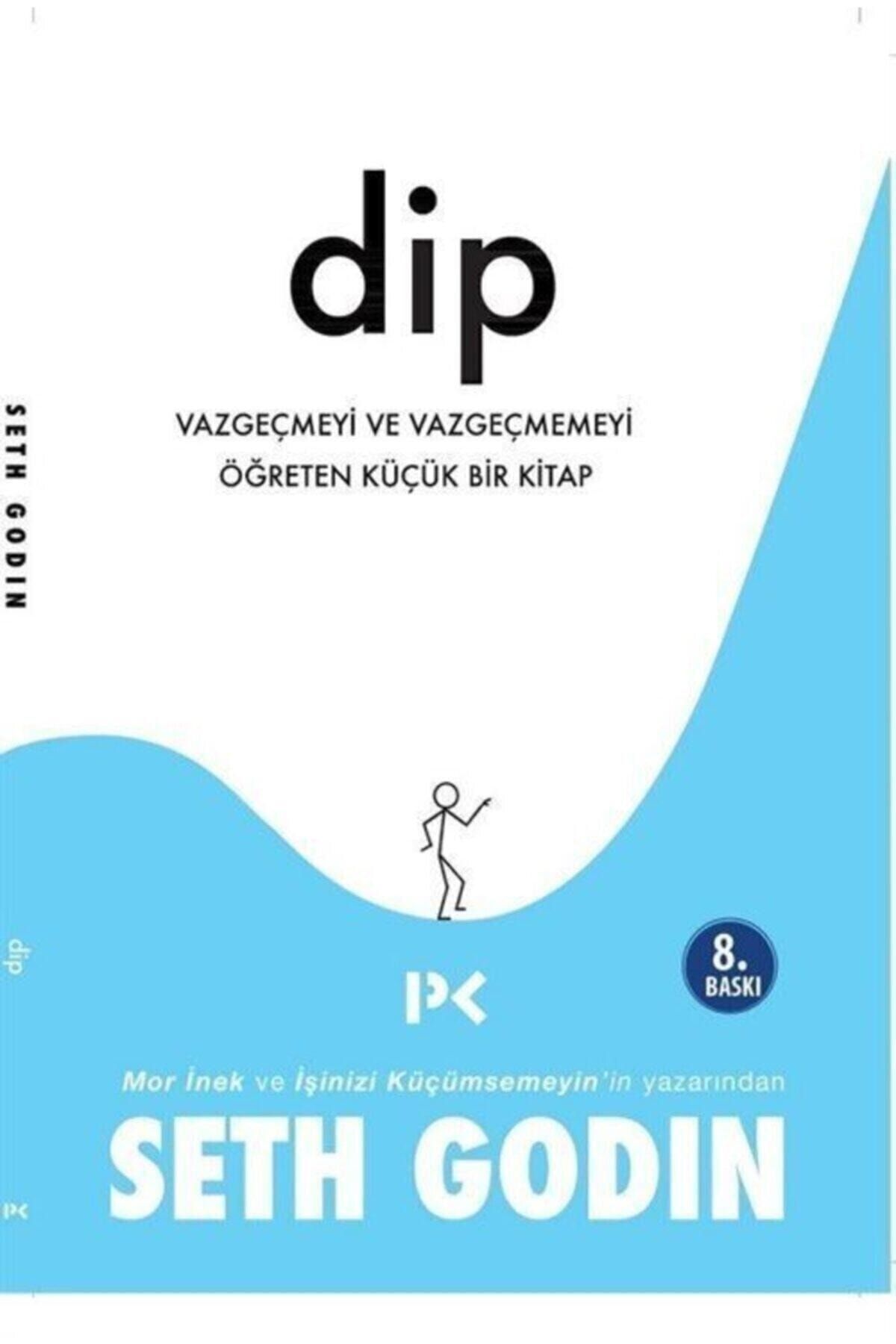 Profil Kitap Dip & Vazgeçmeyi Ve Vazgeçmemeyi Öğreten Küçük Bir Kitap