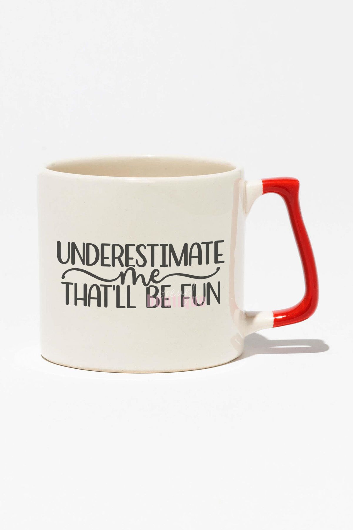 qoeuyl boutique "Underestimate Me That Be Fun" Sarkastik Arkadaşa Doğum Günü Hediye Kırmızı Kulplu Kupa Bardak