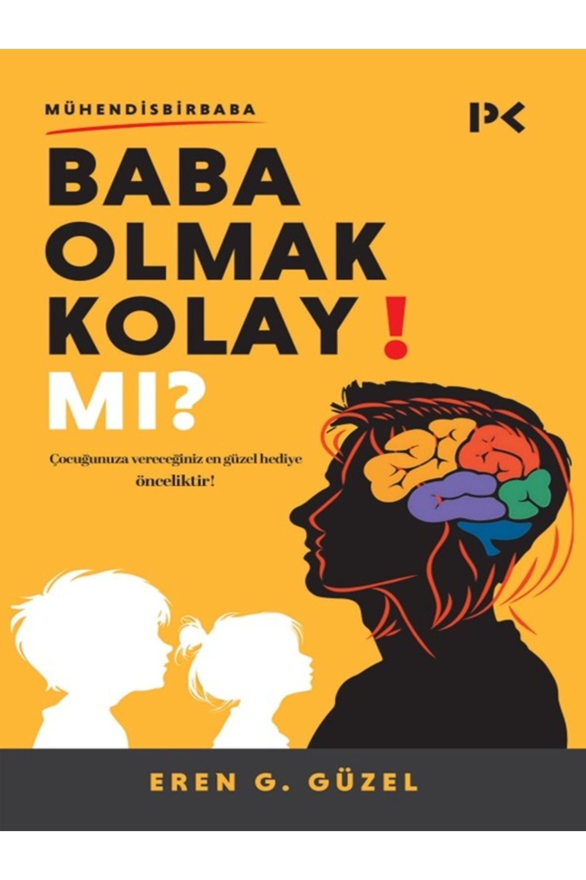 Profil Kitap Baba Olmak Kolay Mı? Eren G. Güzel