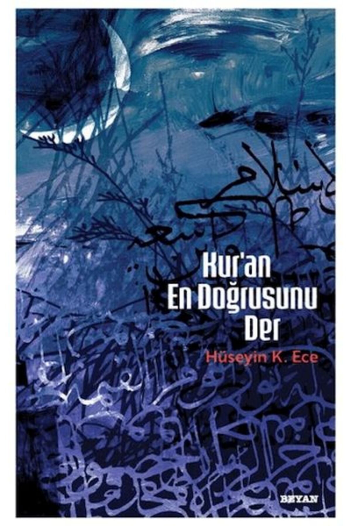 Beyan Yayınları Kur'an En Doğrusunu Der
