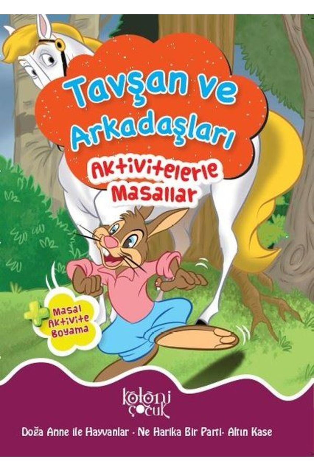 Koloni Çocuk Tavşan ve Arkadaşları Aktivitelerle Masallar