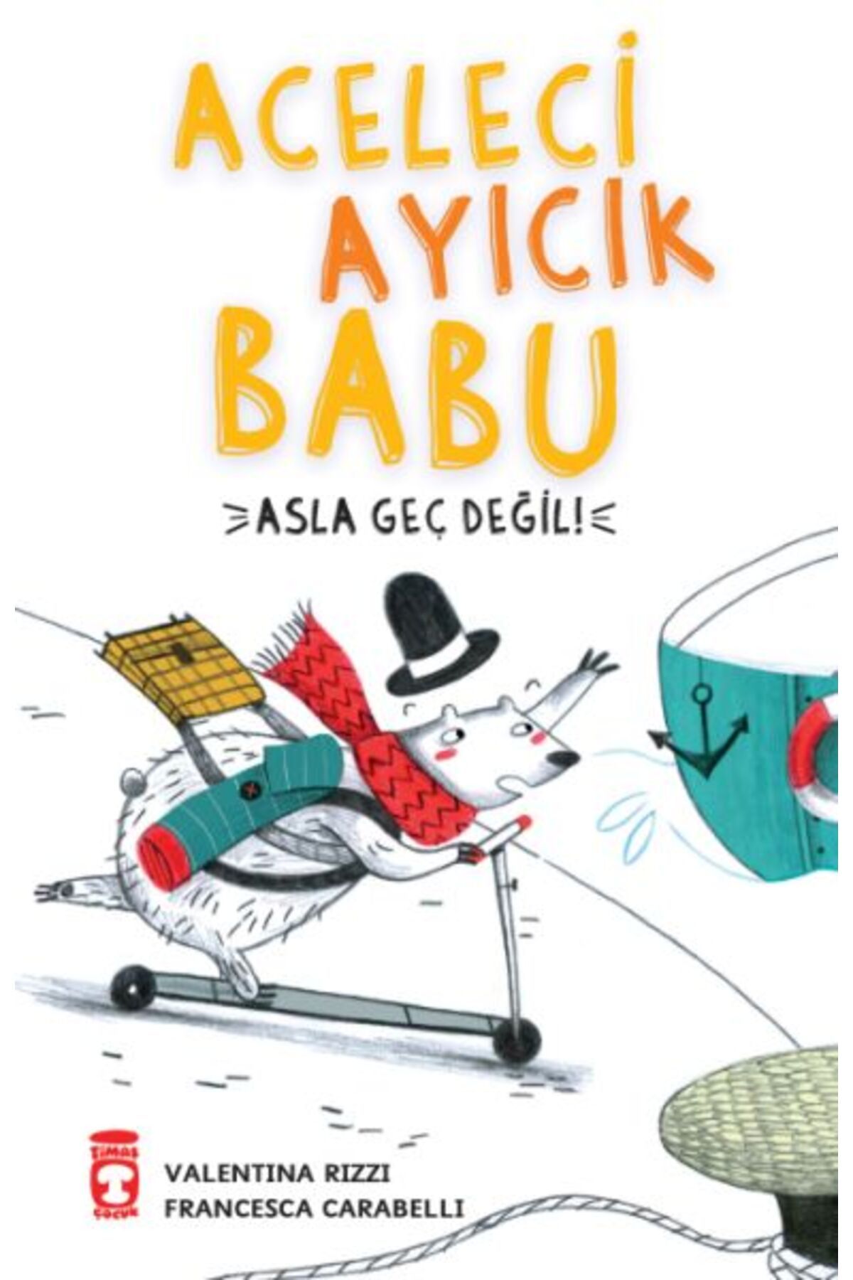 Destek Yayınları Aceleci Ayıcık Babu Asla Geç Değil