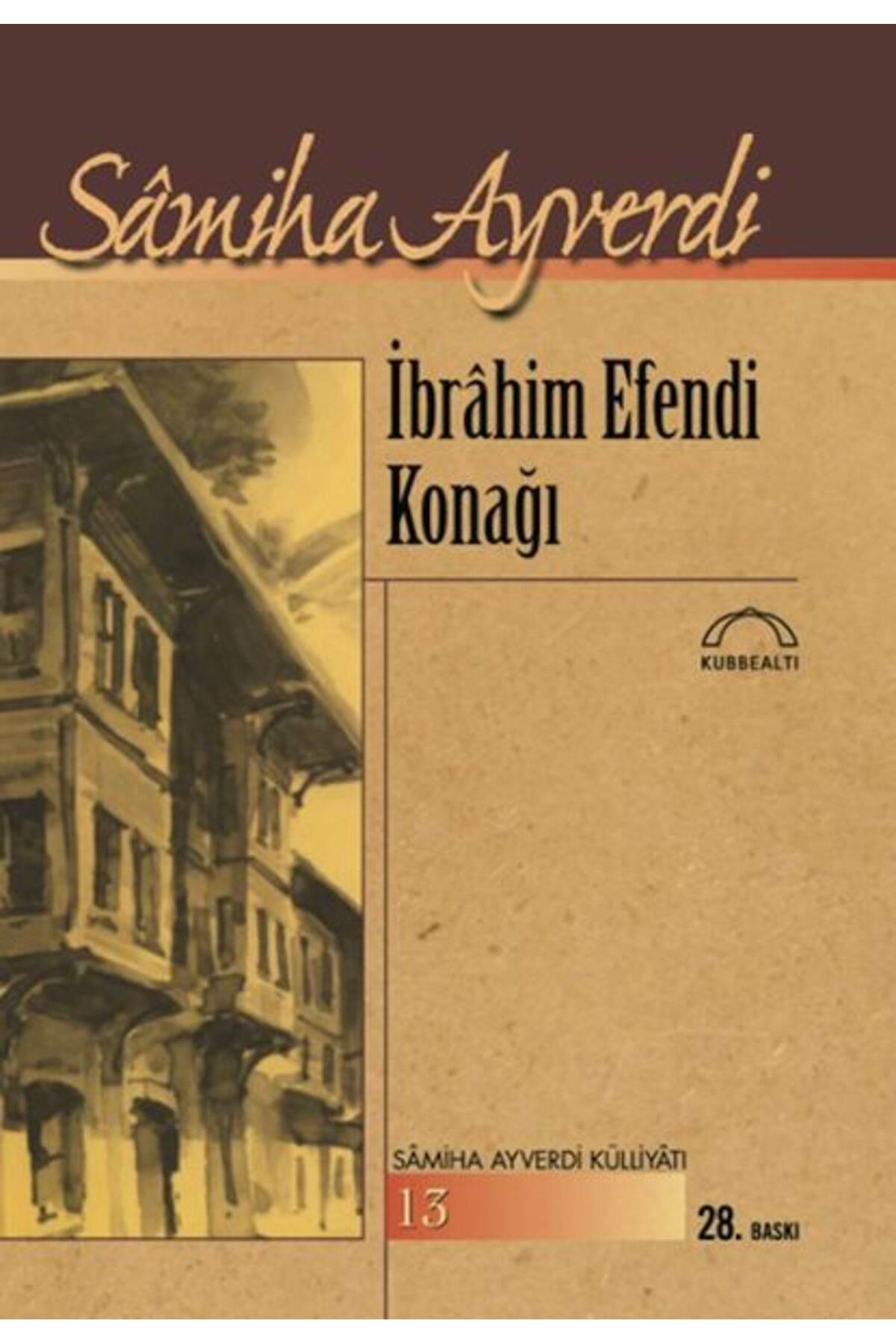 Kubbealtı Neşriyatı Yayıncılık İbrahim E Konağı
